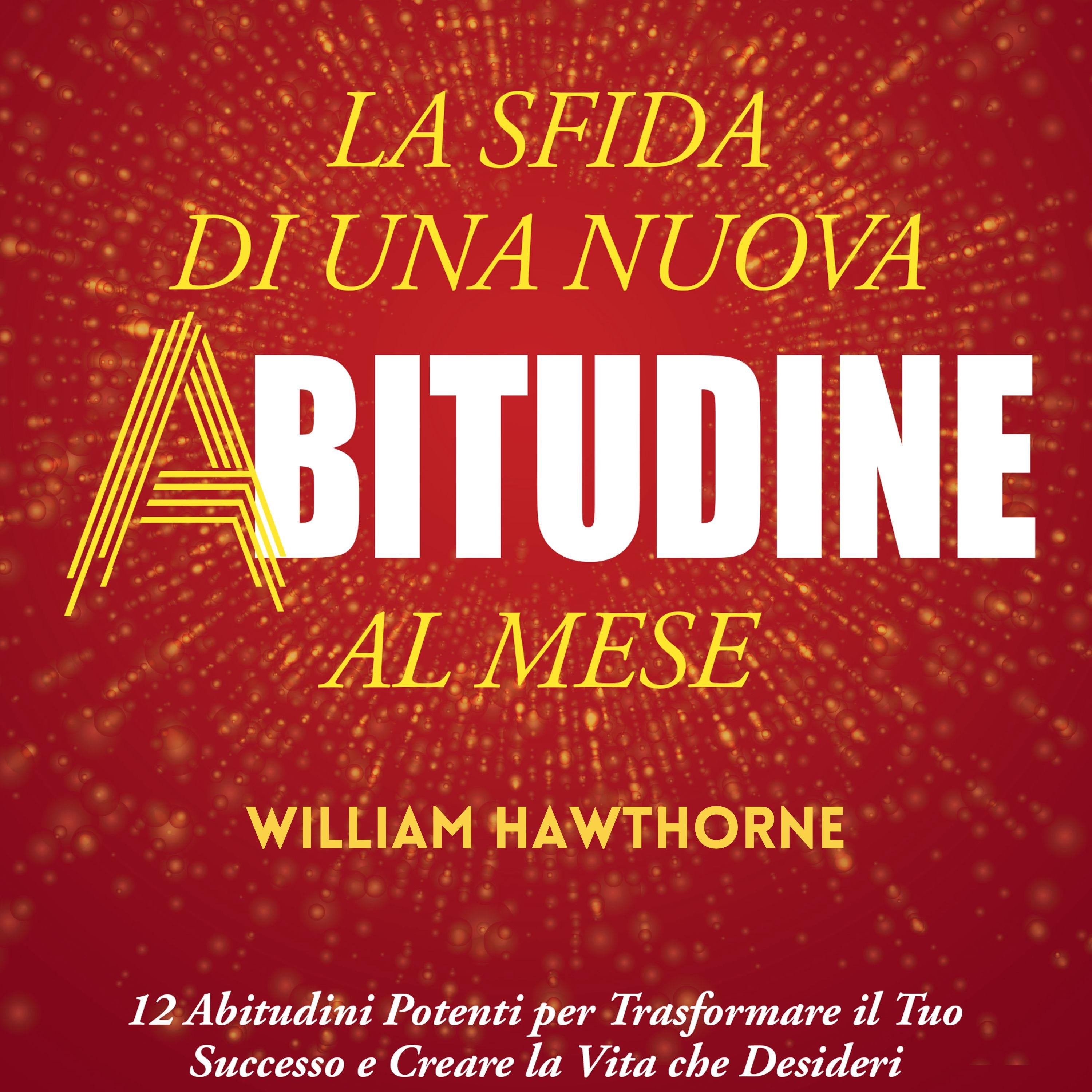 La Sfida di una Nuova Abitudine al Mese