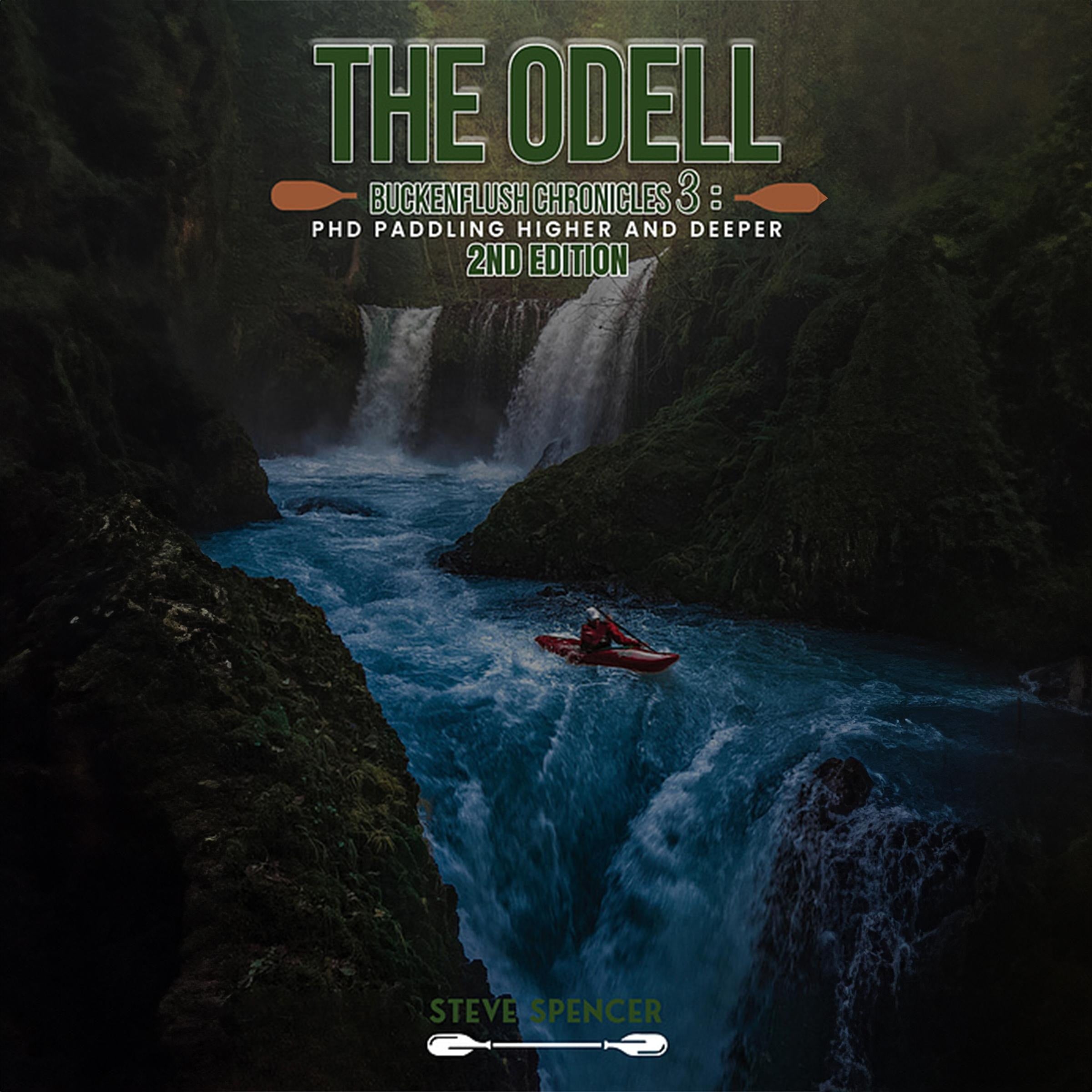 The Odell Buckenflush Chronicles 3 (PHD: Paddling Higher and Deeper) - 2nd Edition
