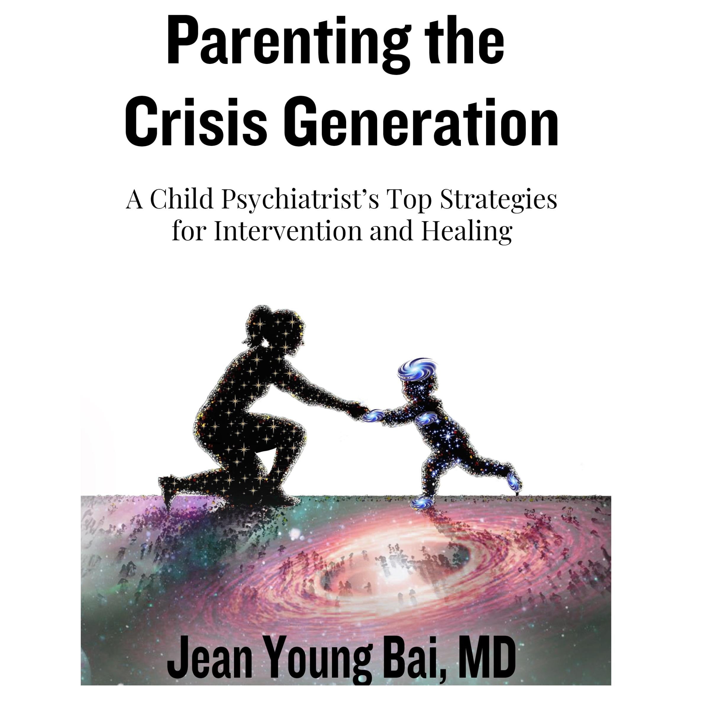 Parenting the Crisis Generation