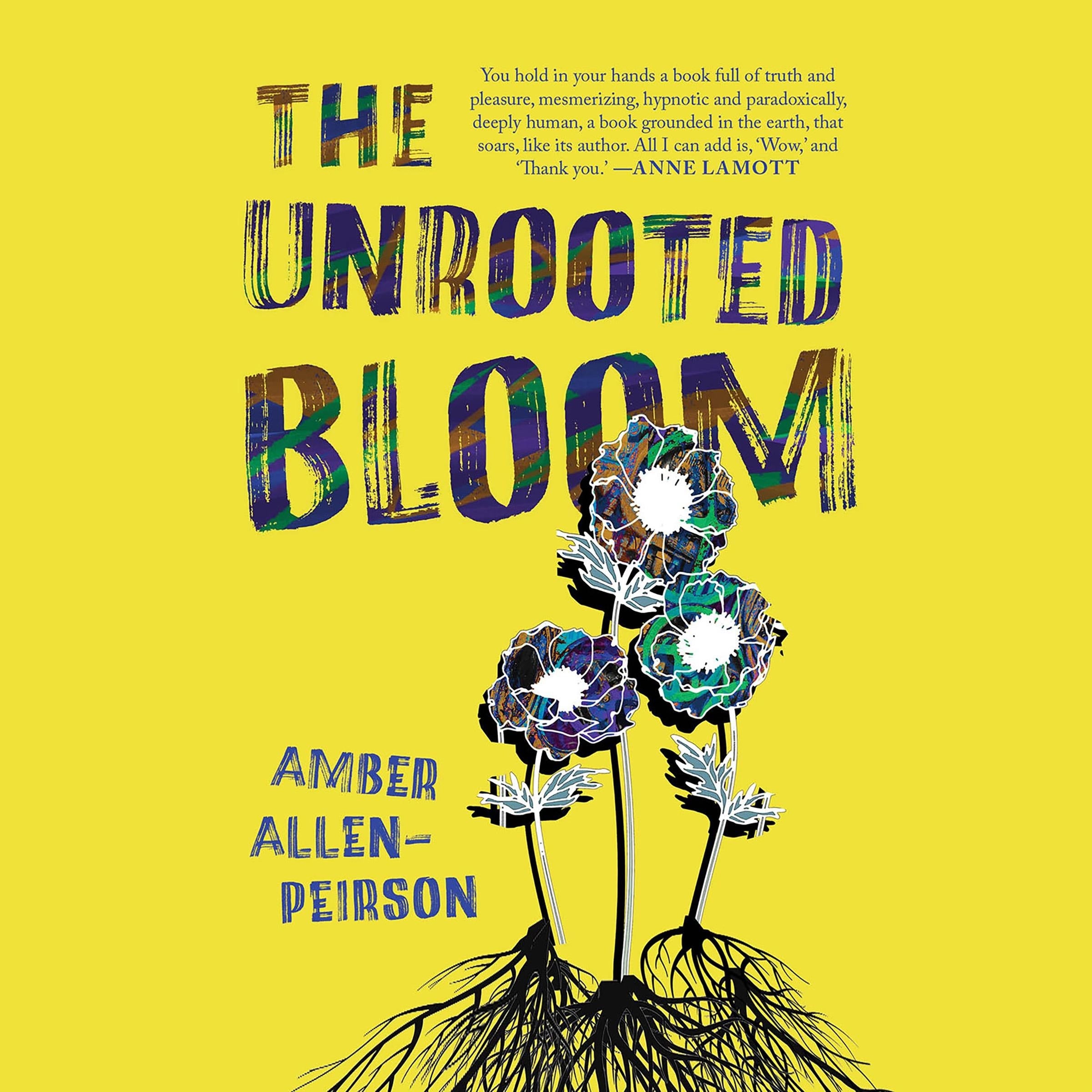 The Unrooted Bloom