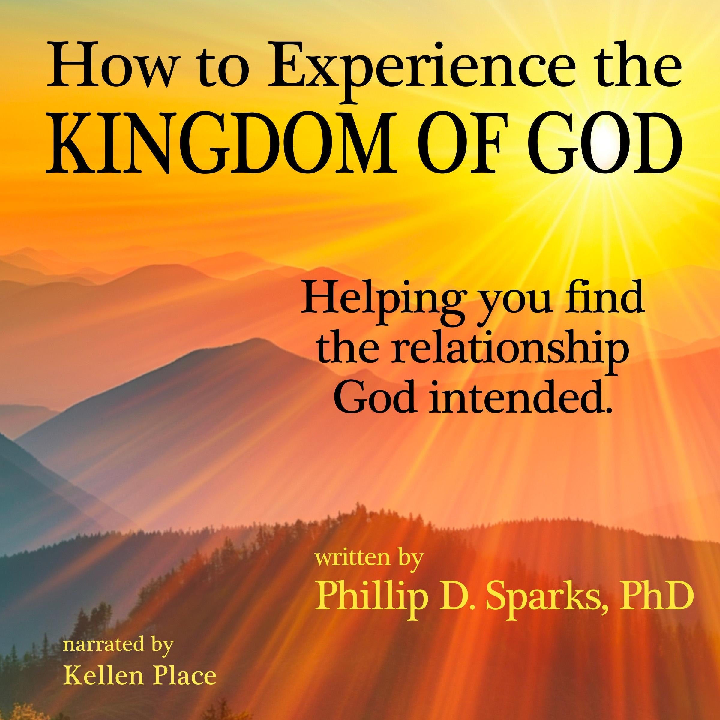 How to Experience the Kingdom of God