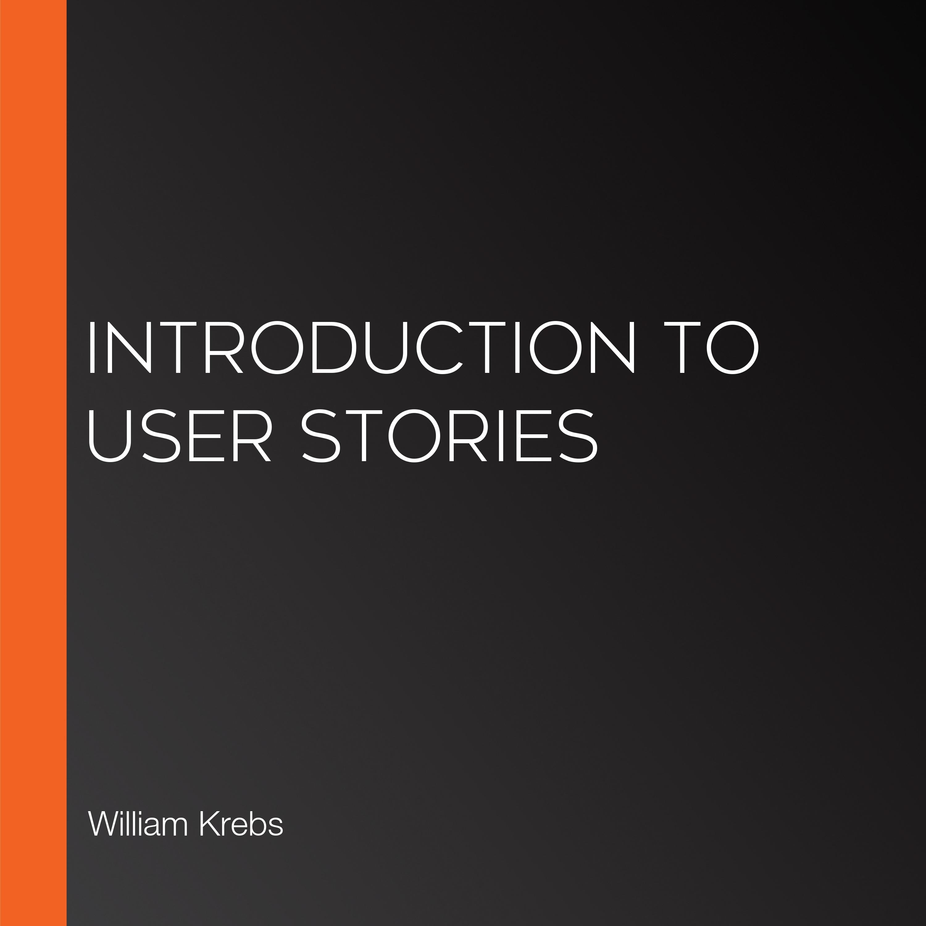 Introduction to User Stories
