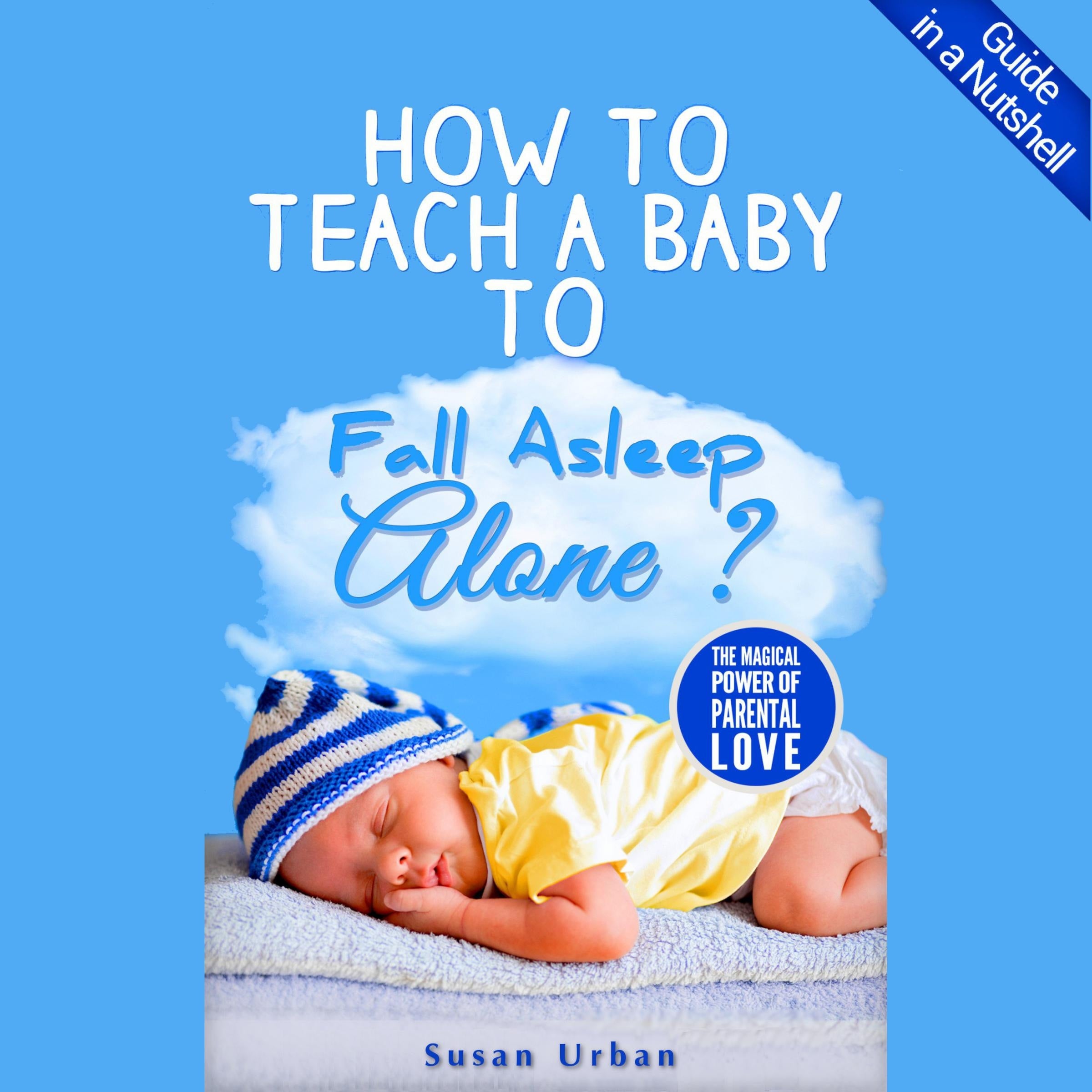 How to Teach a Baby to Fall Asleep Alone