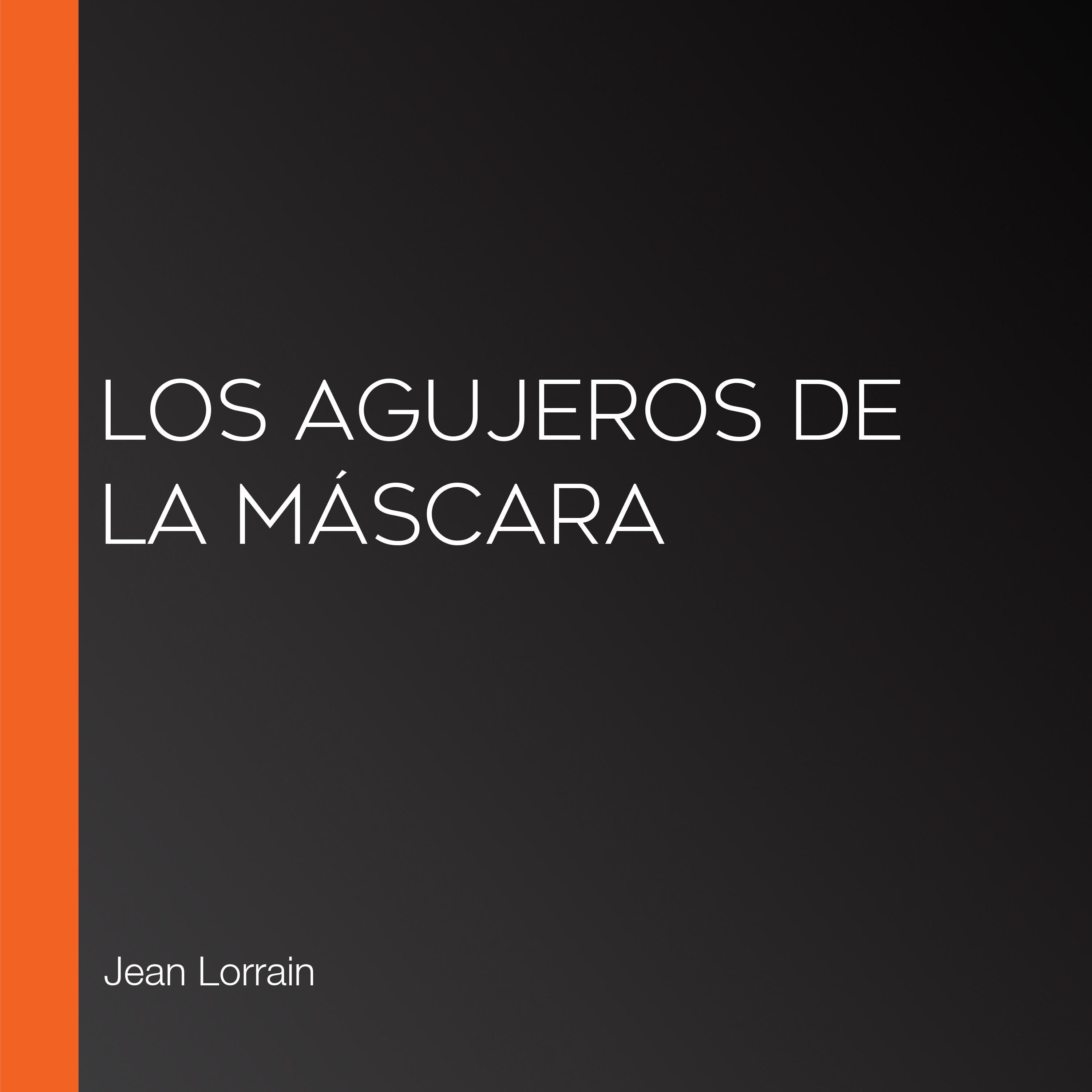 Los agujeros de la máscara