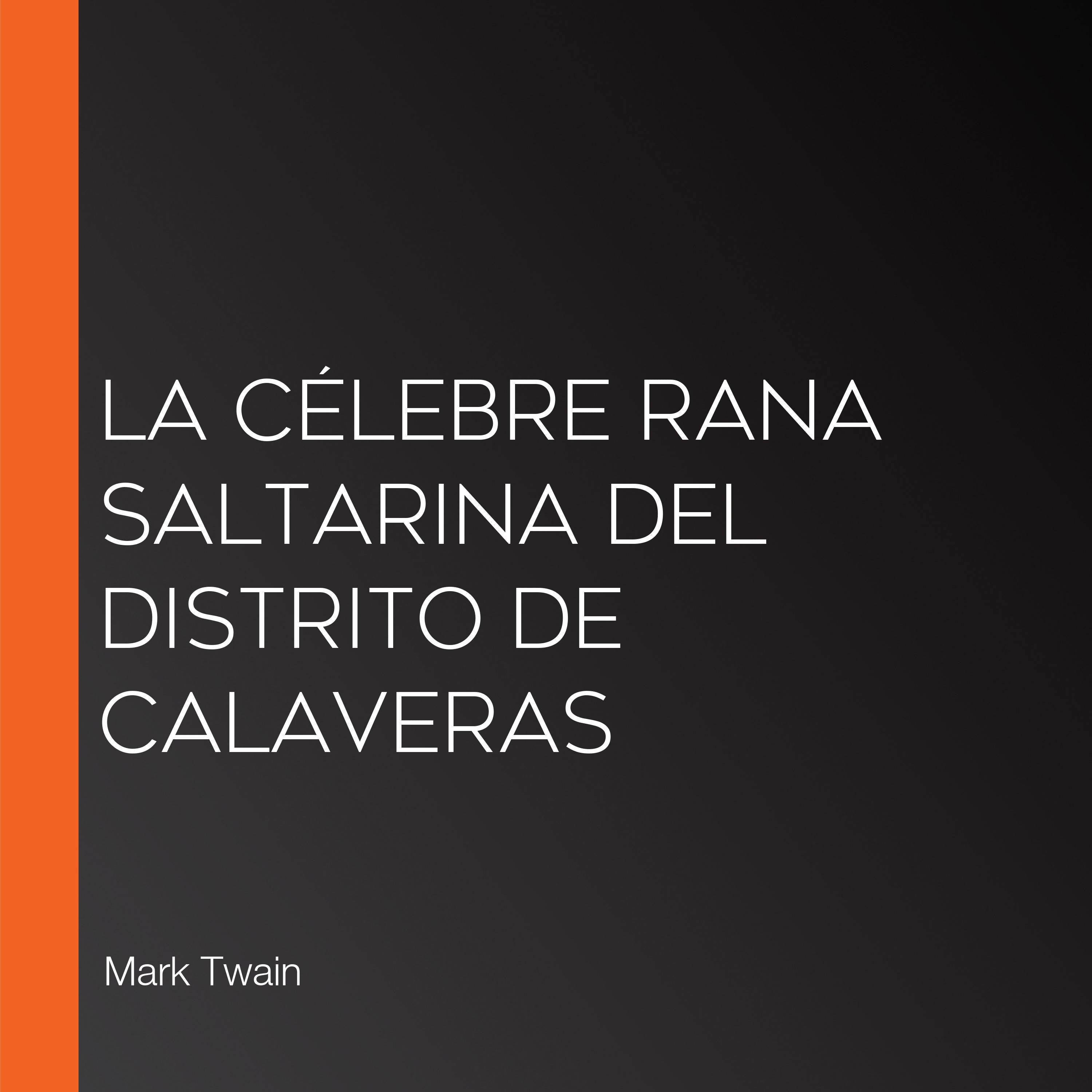 La célebre rana saltarina del distrito de Calaveras