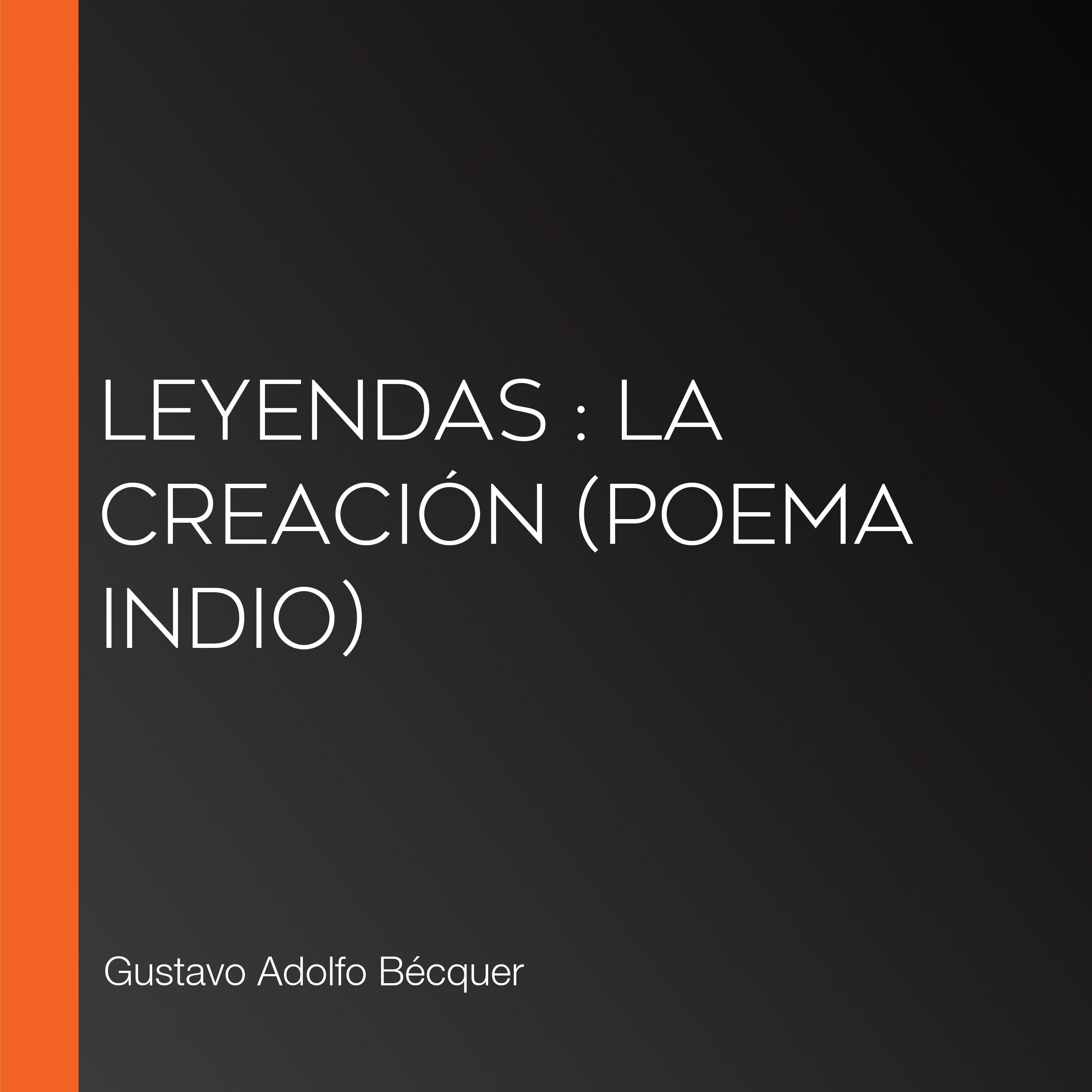 Leyendas : La creación (Poema Indio)