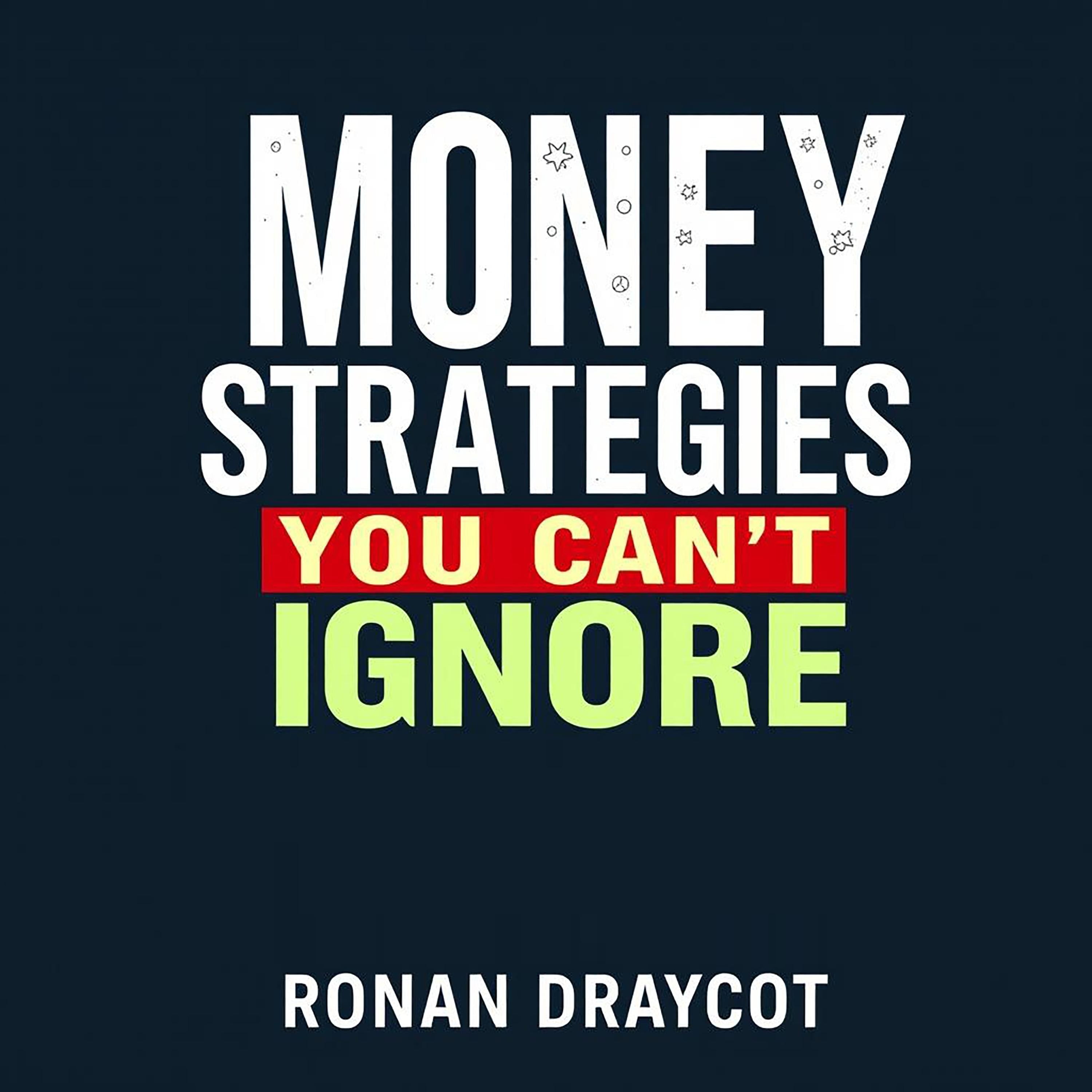 Money Strategies You Can't Ignore