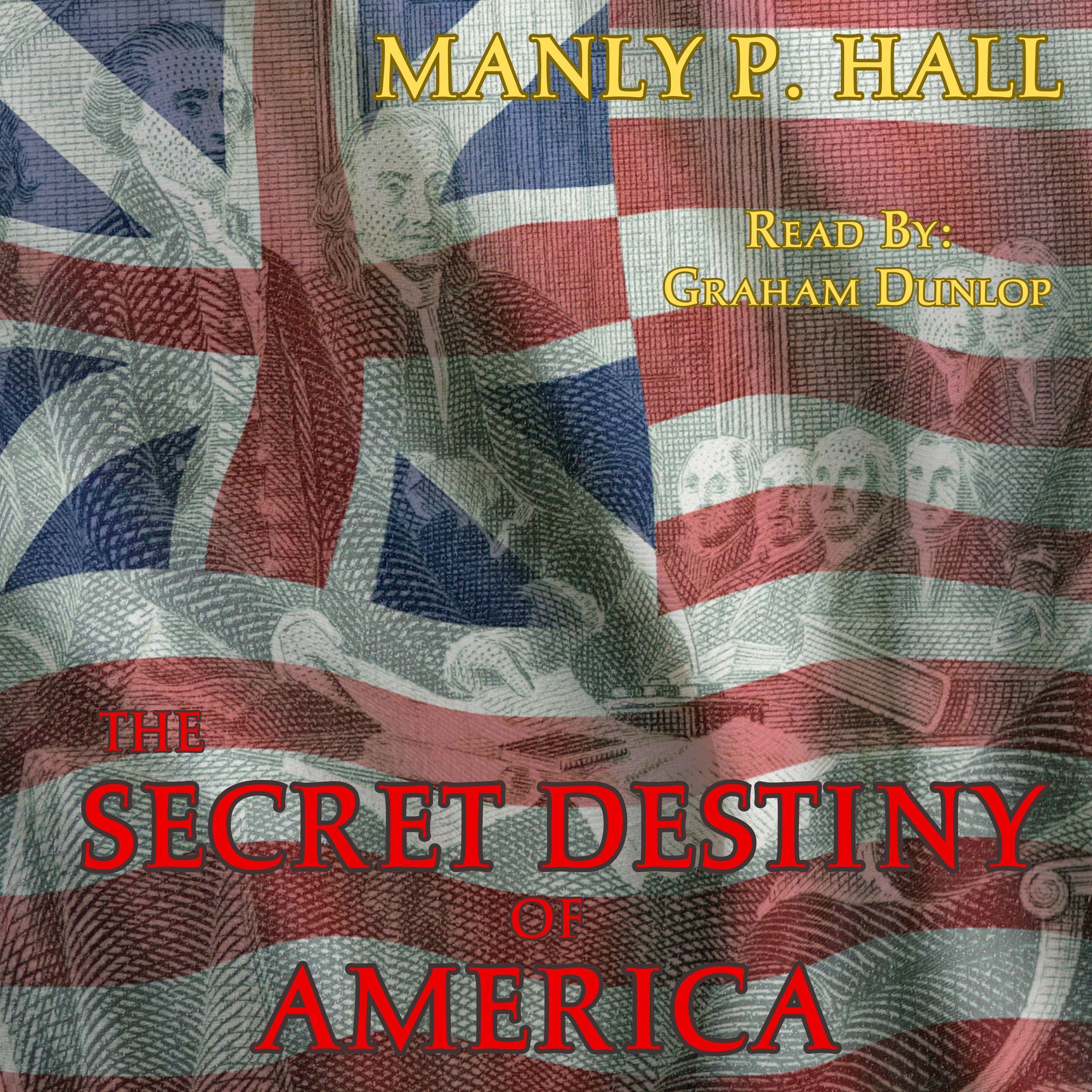 The Secret Destiny of America