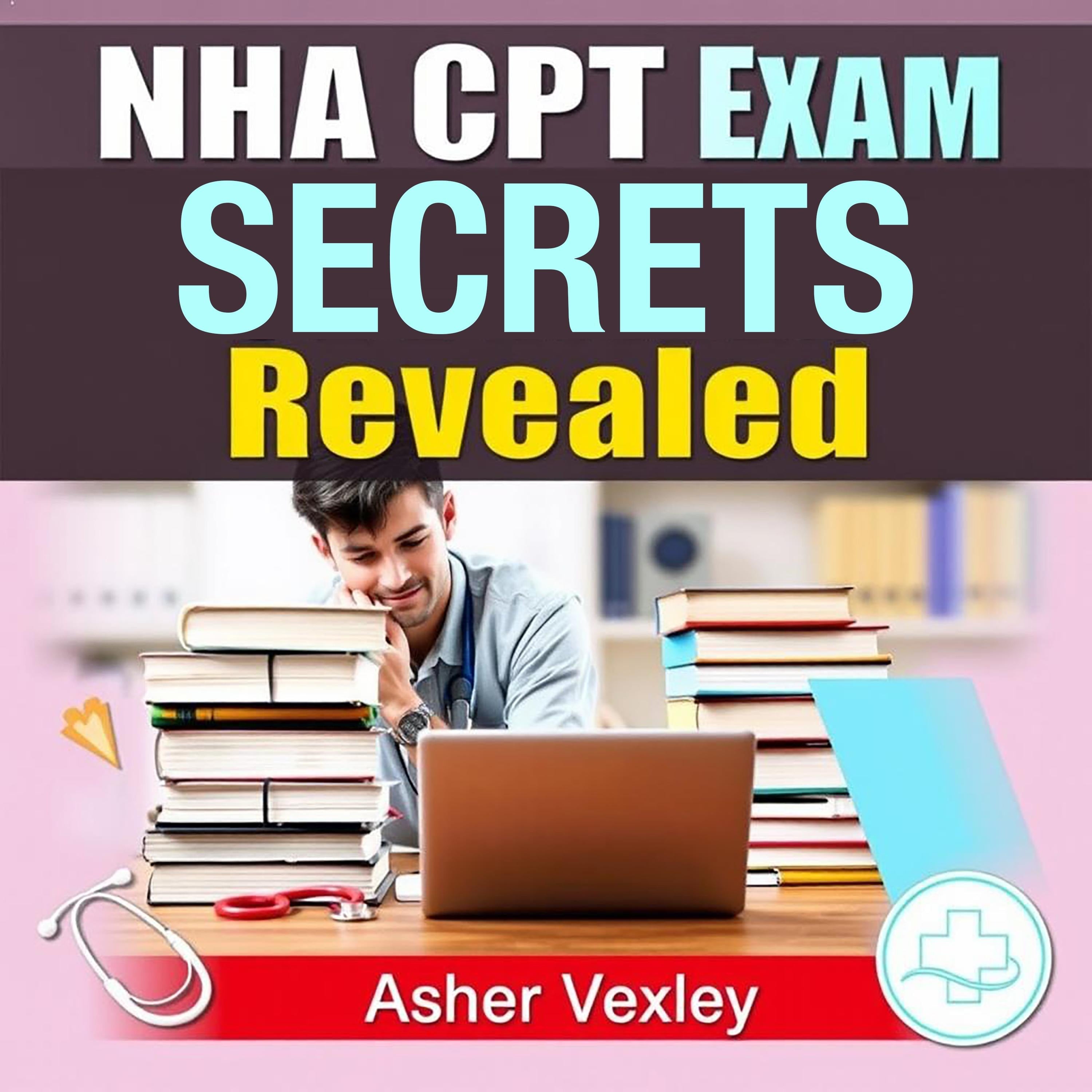 NHA CPT Exam Secrets Revealed