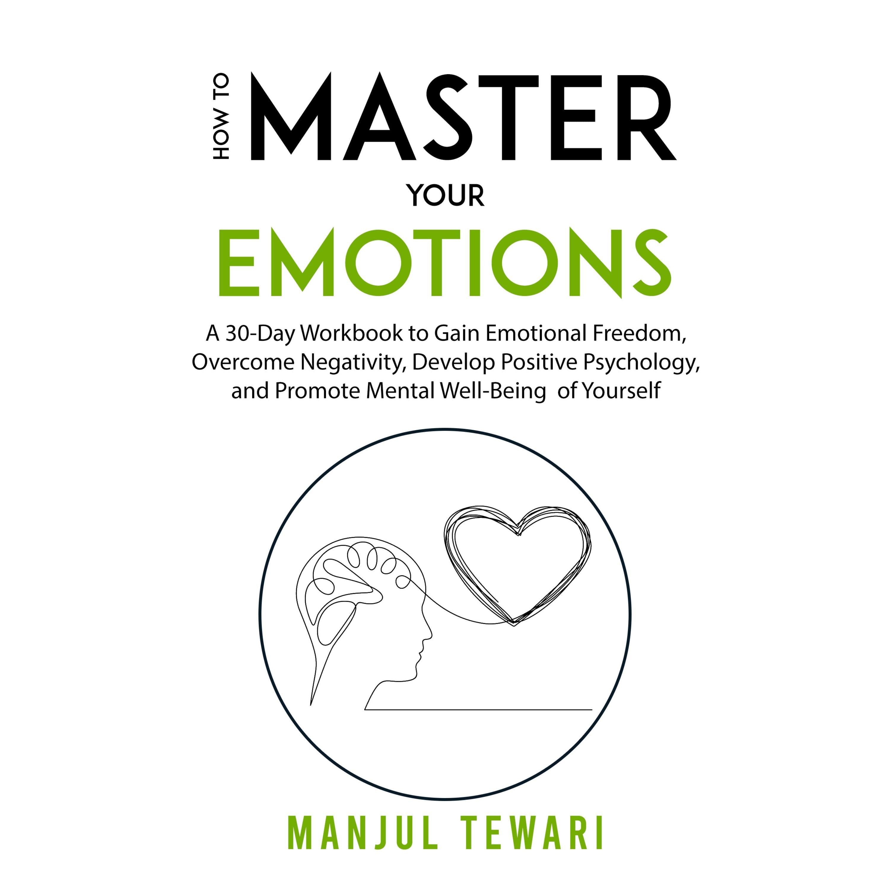 How to Master Your Emotions