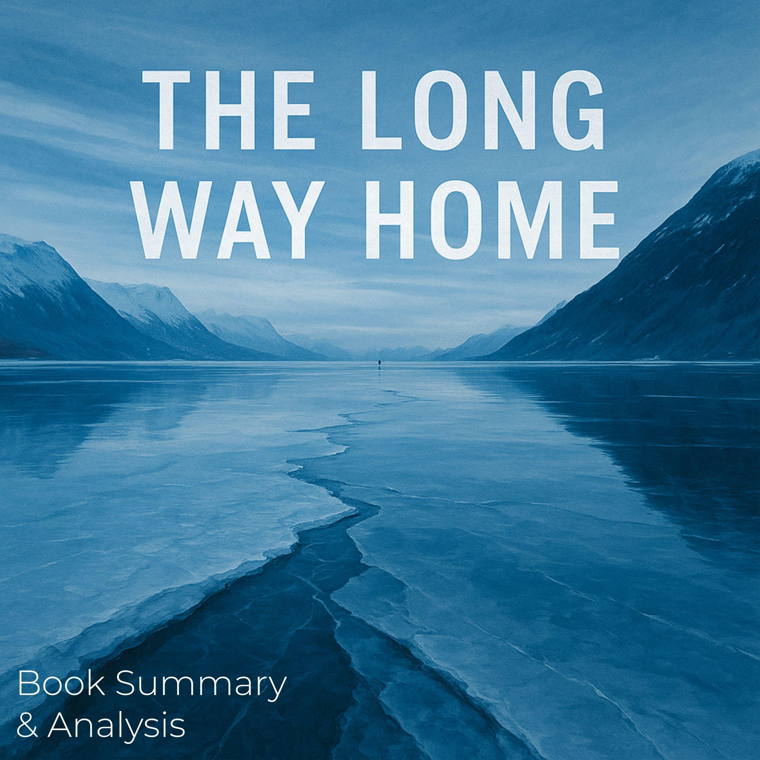 The Long Way Home: Book Summary & Analysis