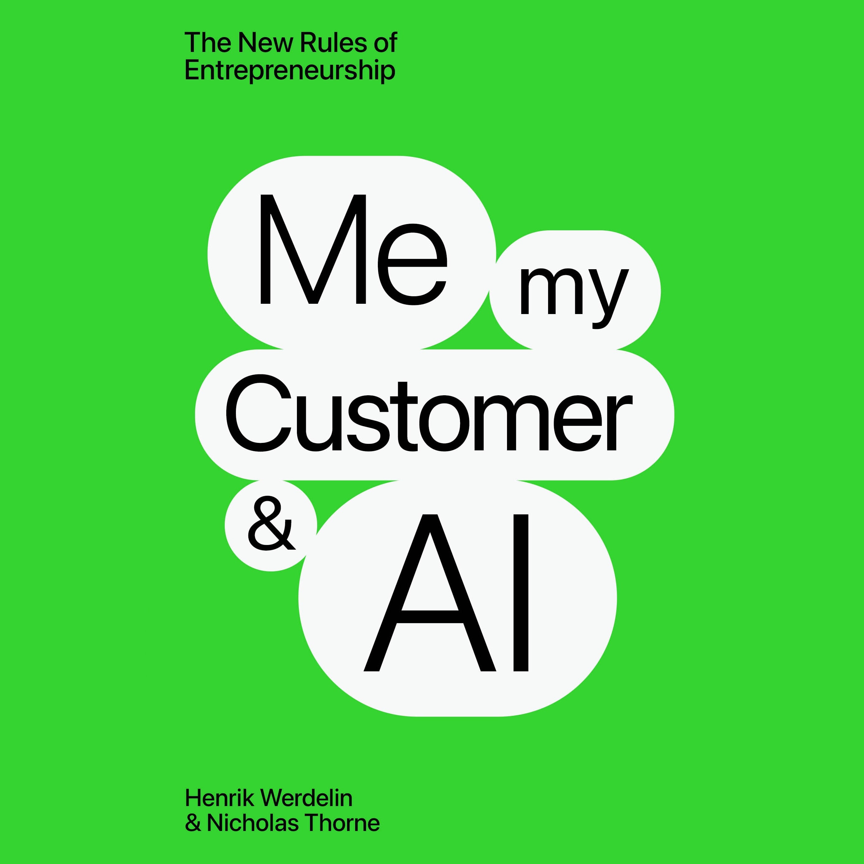 Me, My Customer, and AI