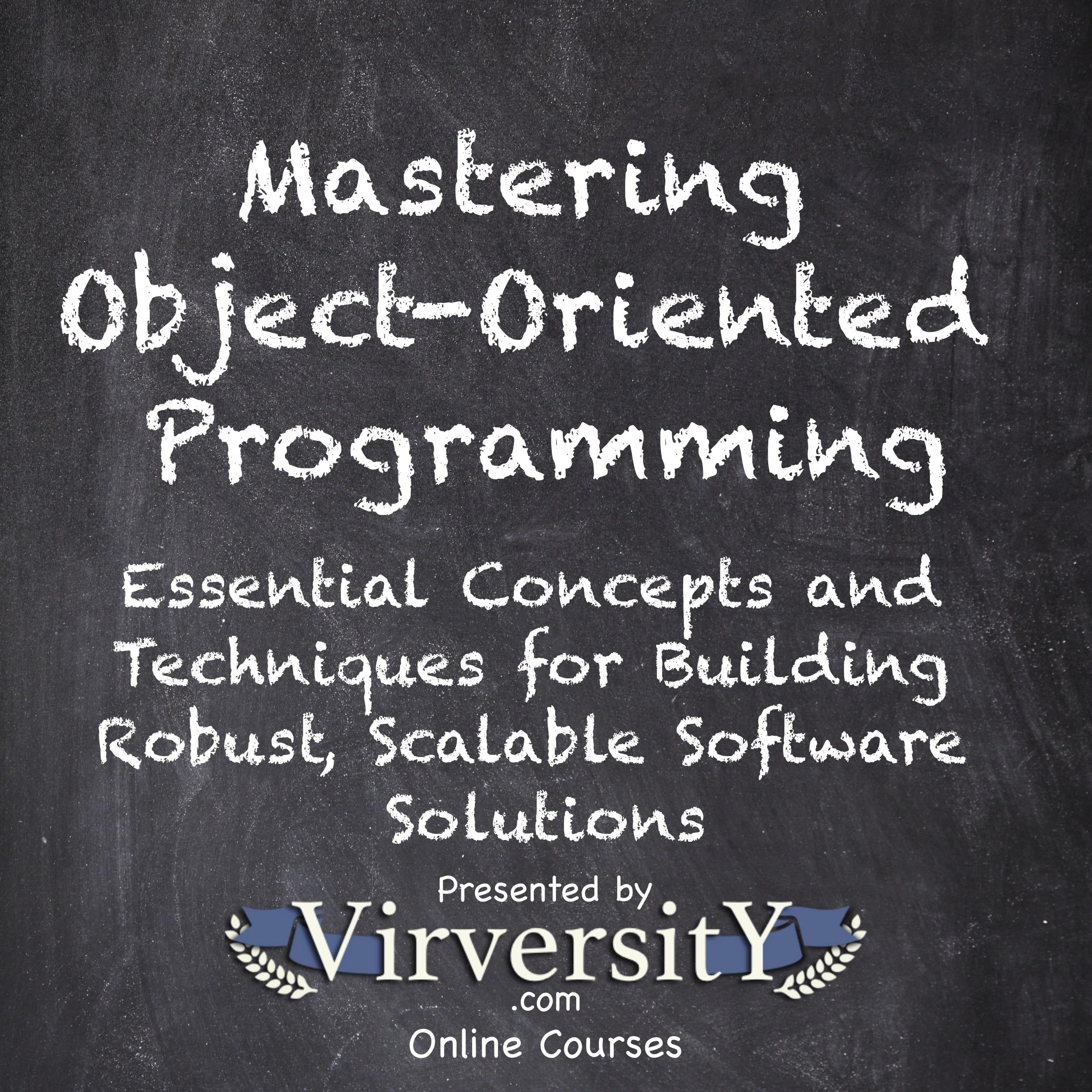 Mastering Object-Oriented Programming