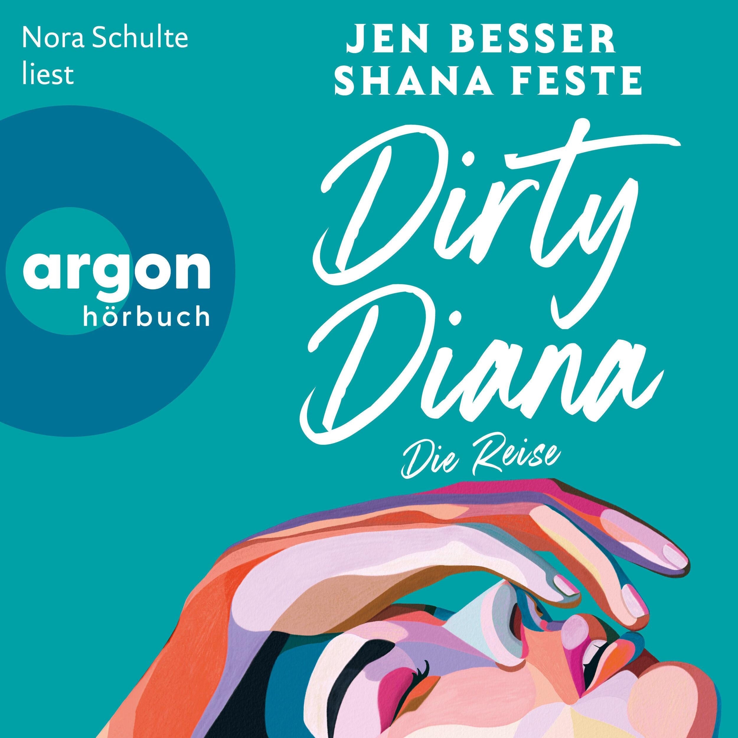 Dirty Diana: Die Reise - Dirty Diana-Trilogie, Band 2 (Ungekürzte Lesung)