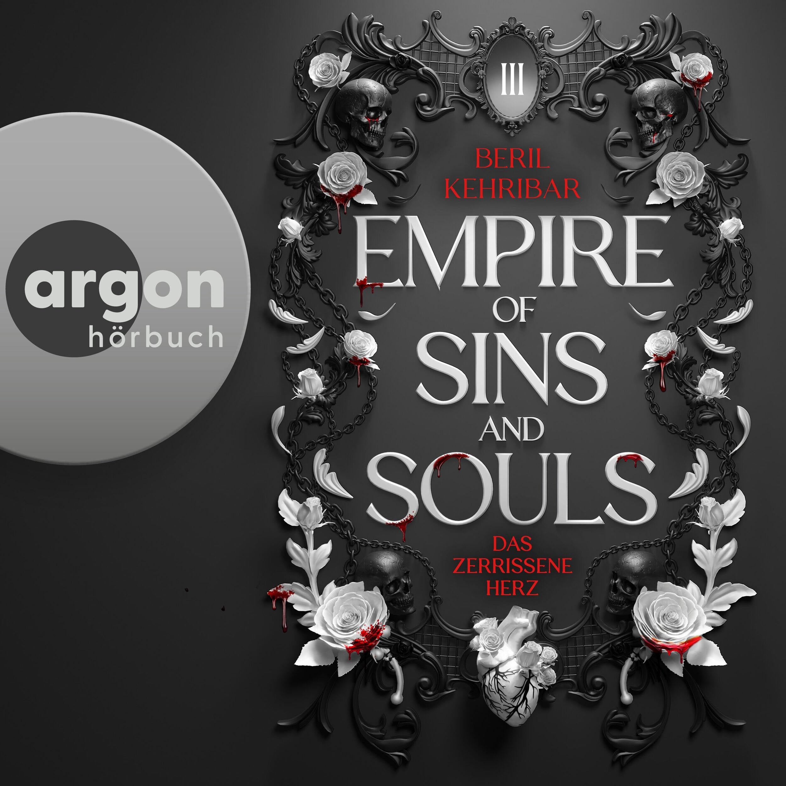 Das zerrissene Herz - Empire of Sins and Souls, Band 3 (Ungekürzte Lesung)