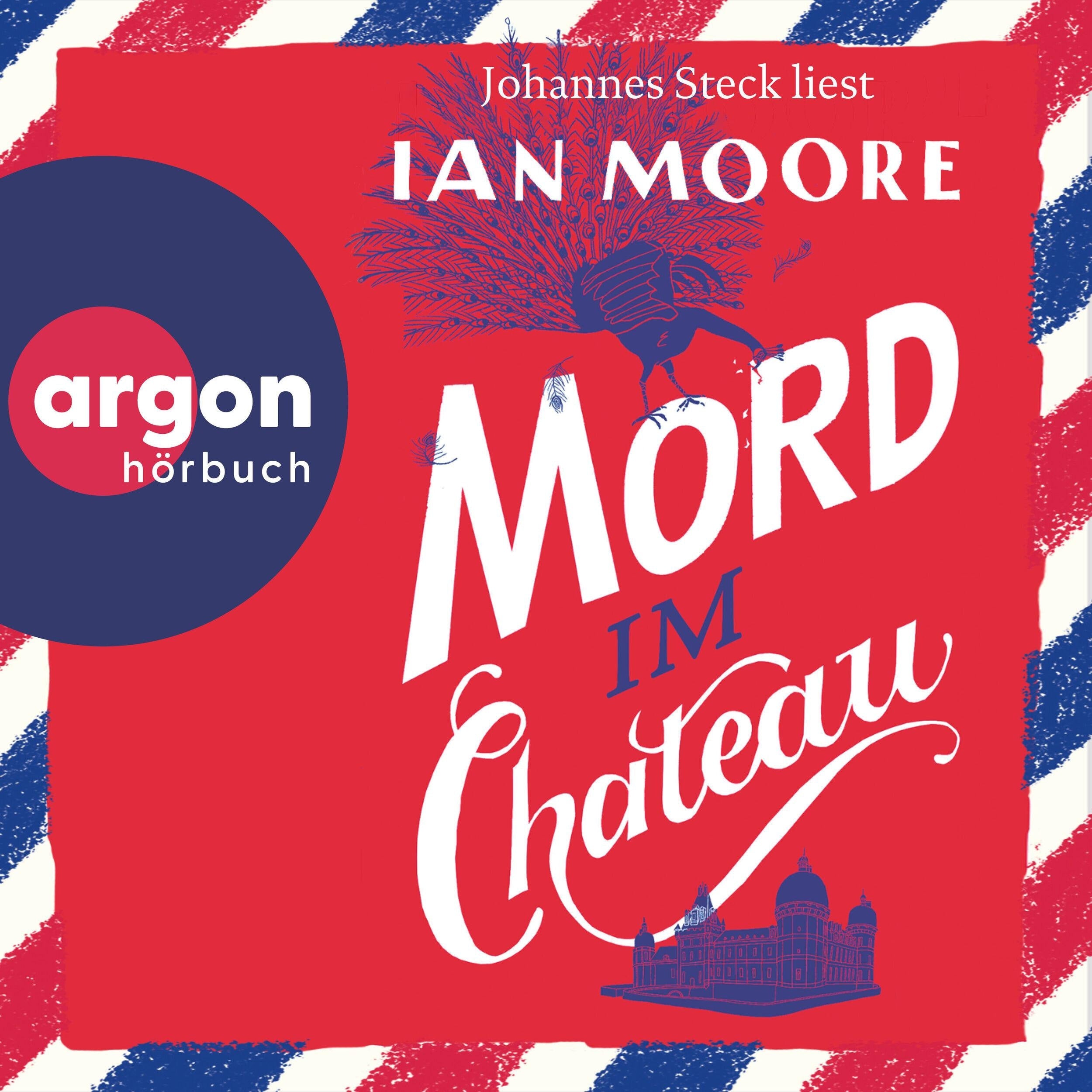 Mord im Chateau - Ein Brite in Frankreich, Band 3 (Ungekürzte Lesung)