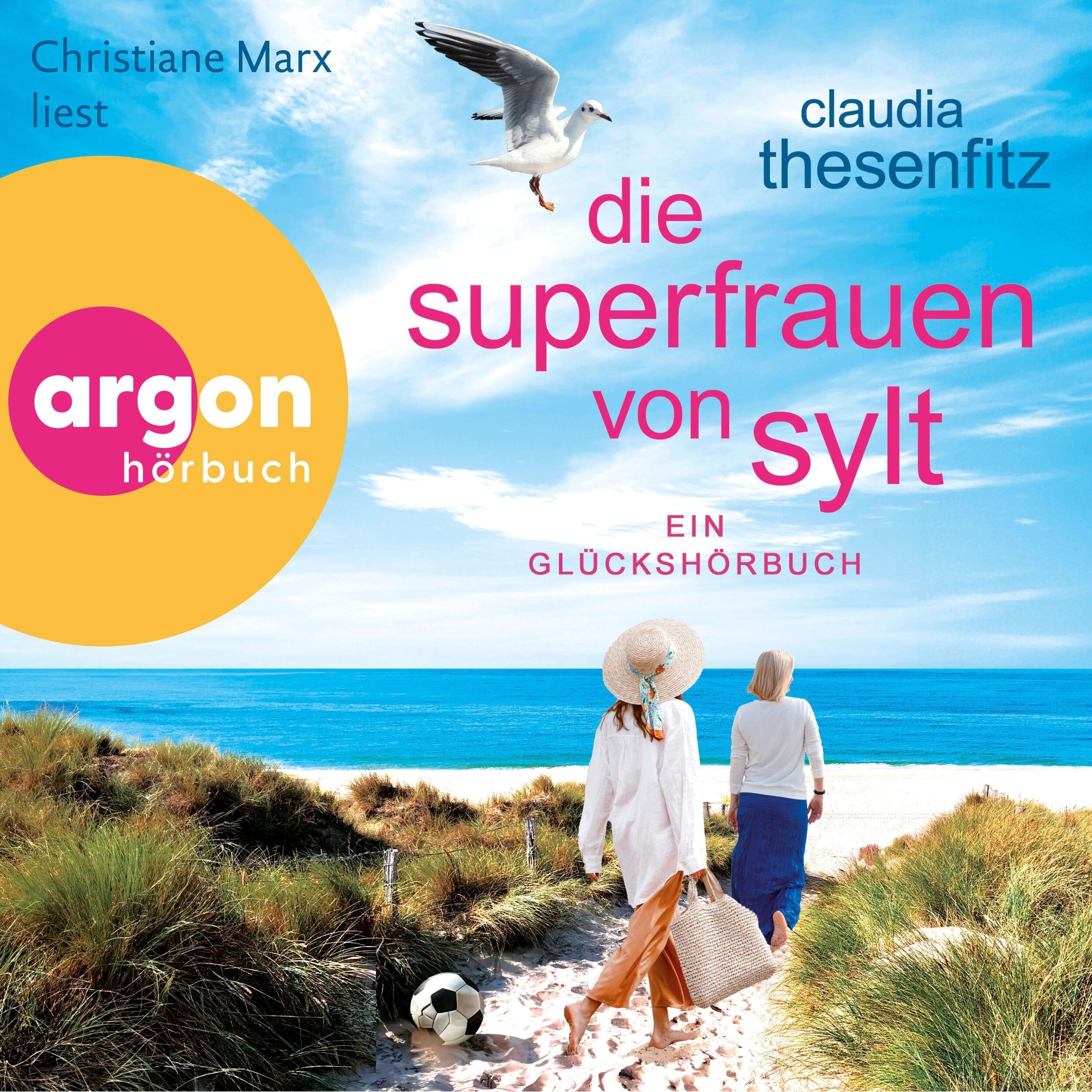 Die Superfrauen von Sylt - Ein Glückshörbuch - Die Glückshörbuch-Reihe, Band 10 (Ungekürzte Lesung)