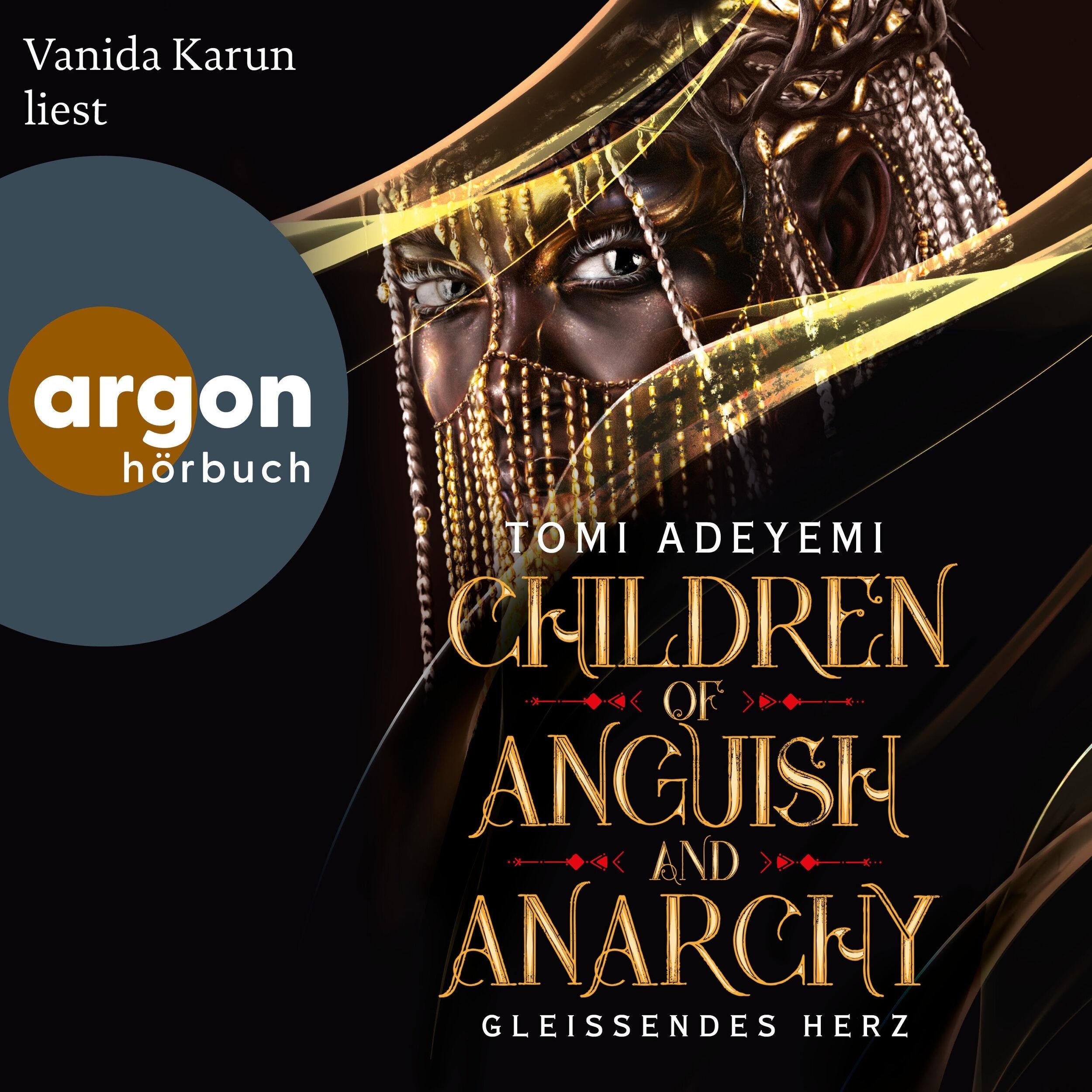 Children of Anguish and Anarchy - Gleißendes Herz - Children of Blood and Bone, Band 3 (Ungekürzte Lesung)