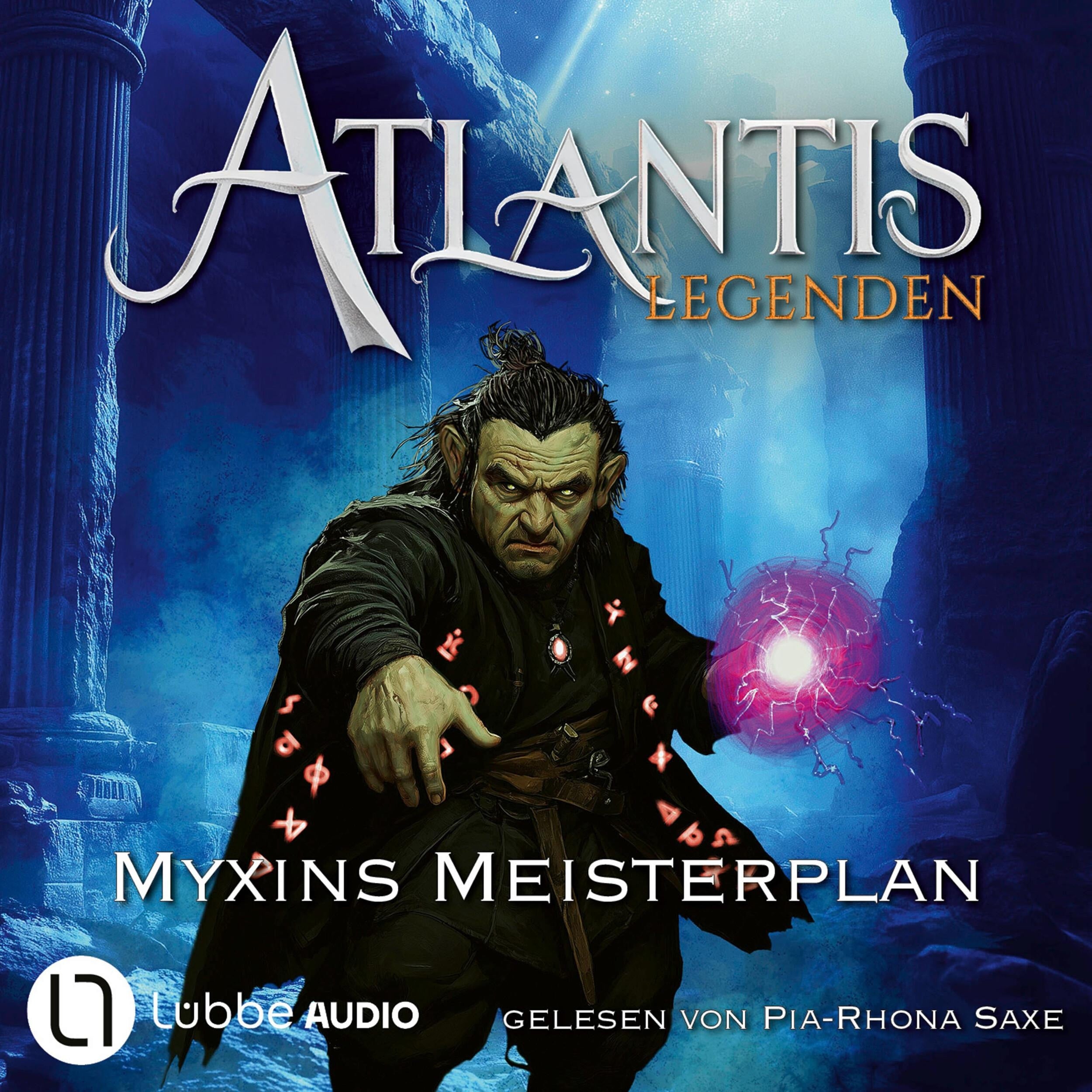 Myxins Meisterplan - Atlantis-Legenden, Teil 3 (Ungekürzt)