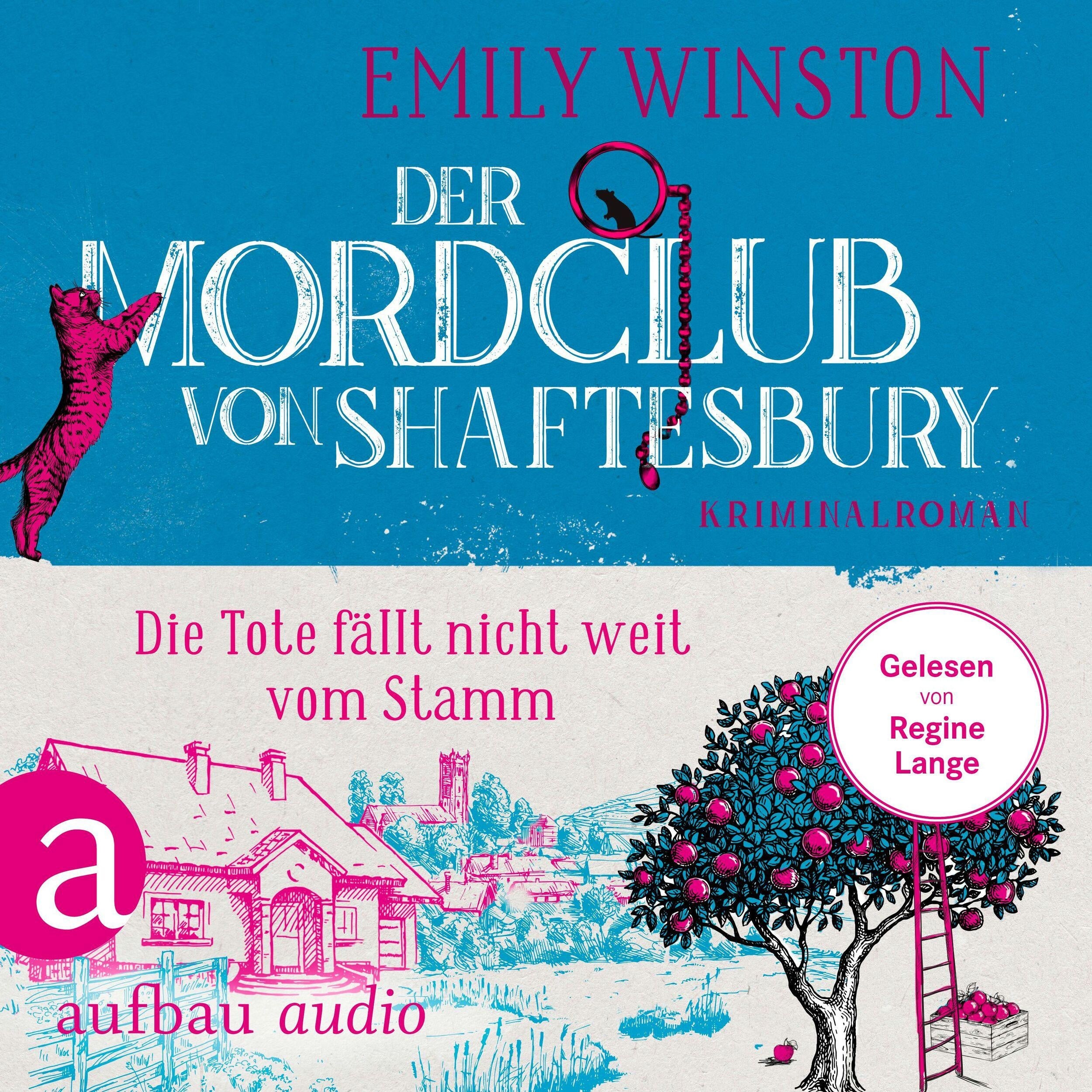 Der Mordclub von Shaftesbury - Die Tote fällt nicht weit vom Stamm - Penelope St. James ermittelt, Band 4 (Ungekürzt)