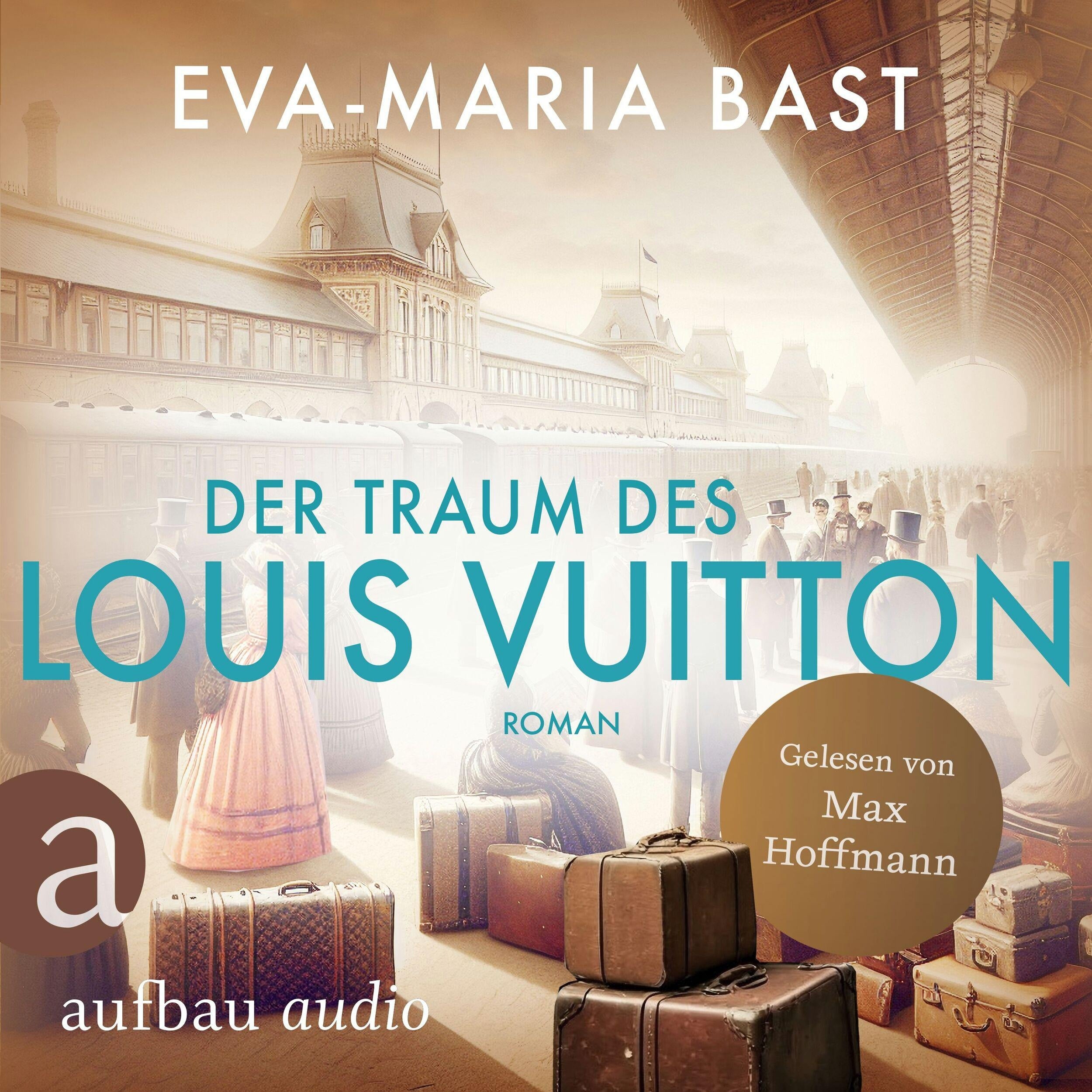Der Traum des Louis Vuitton (Ungekürzt)