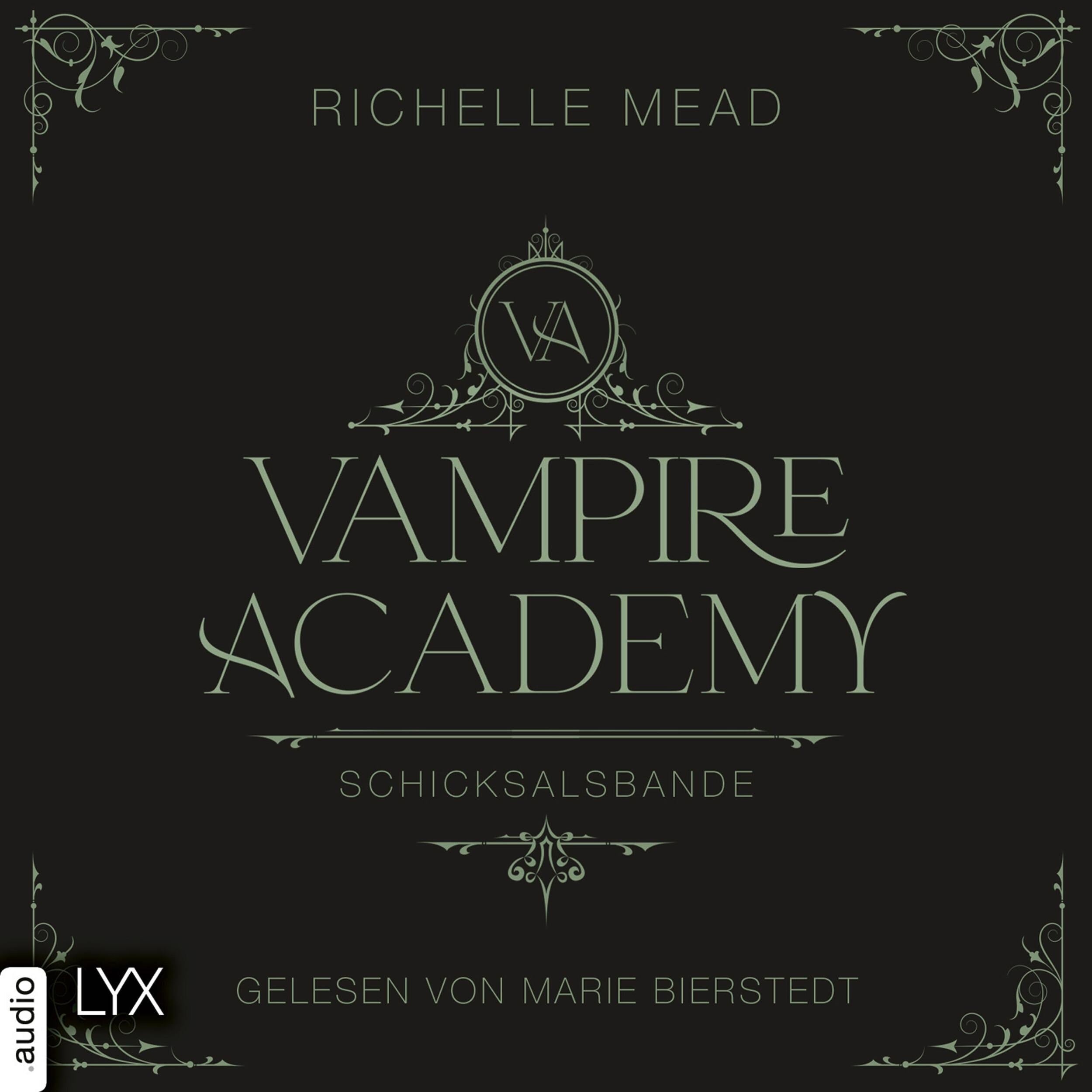 Schicksalsbande - Vampire Academy, Teil 6 (Ungekürzt)