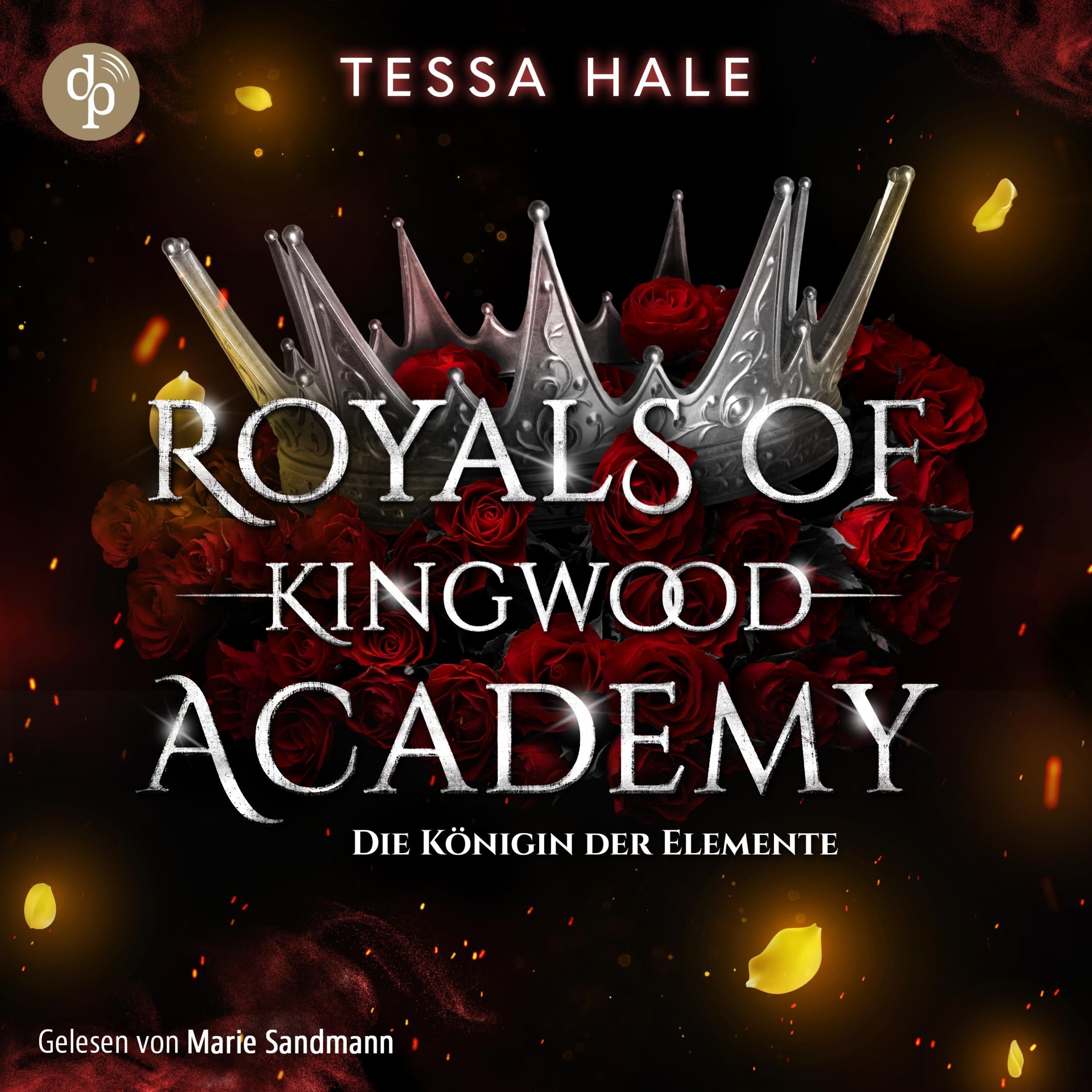 Die Königin der Elemente - Romance Hörbuch - Royals of Kingwood Academy, Band 3 (Ungekürzt)