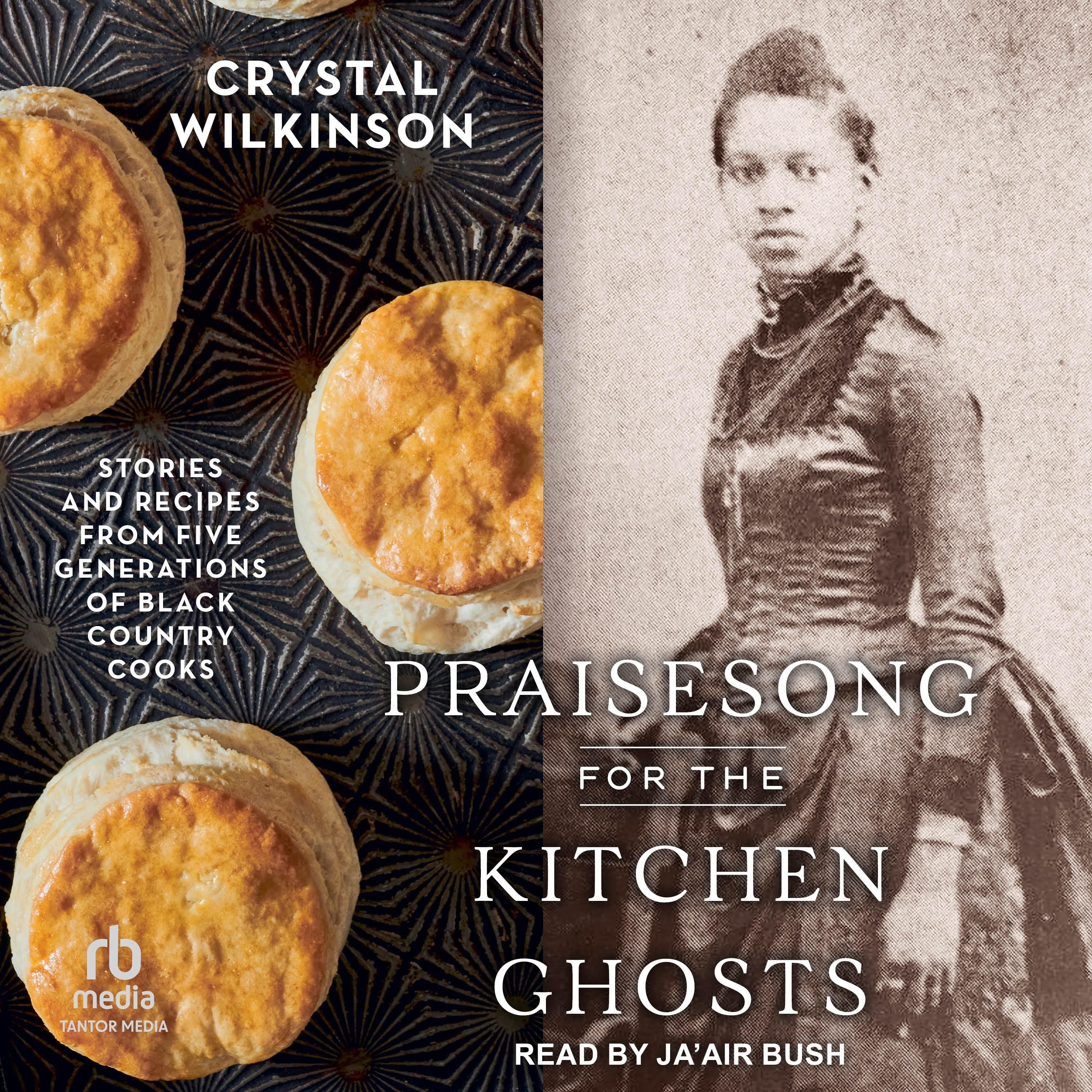 Praisesong for the Kitchen Ghosts