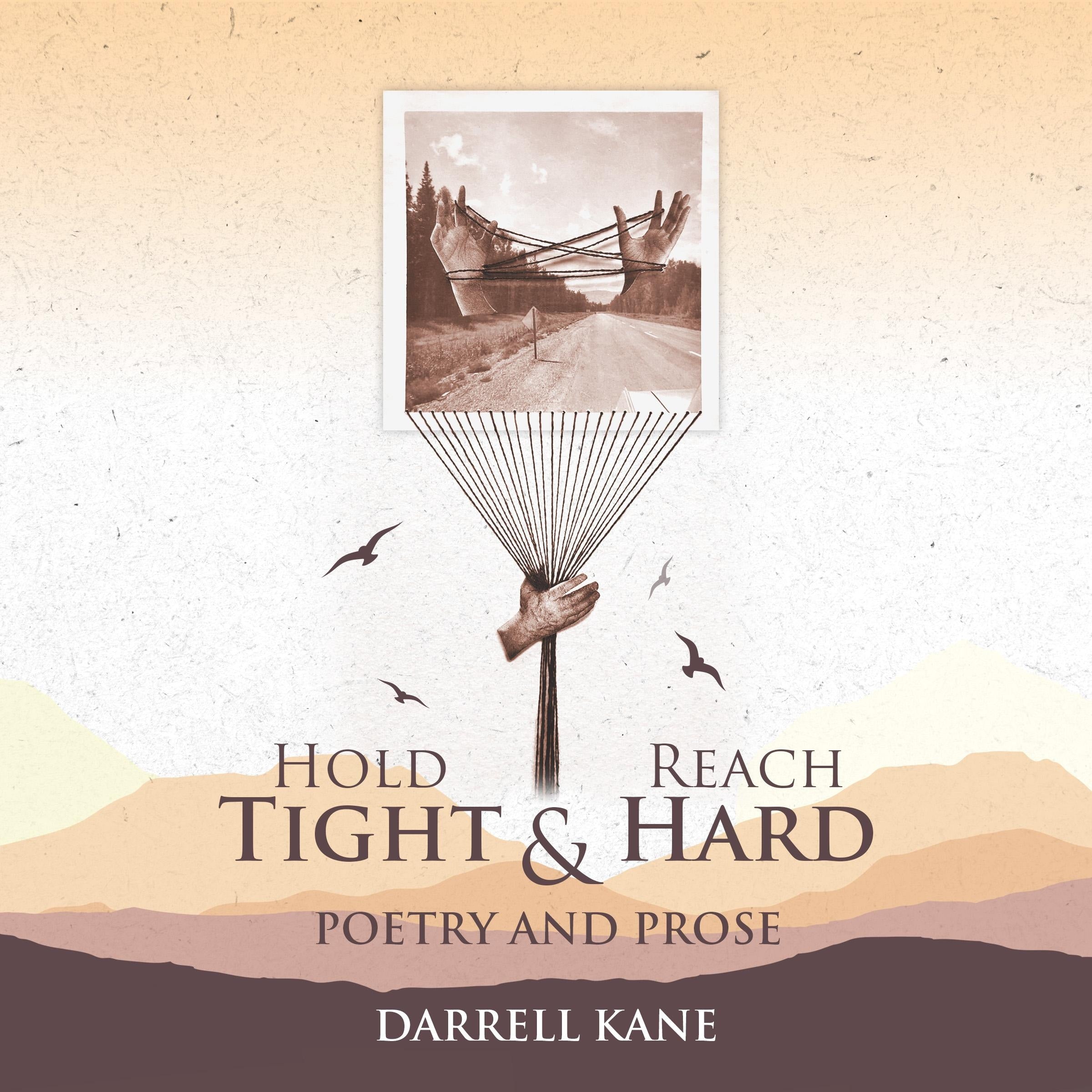 Hold Tight & Reach Hard