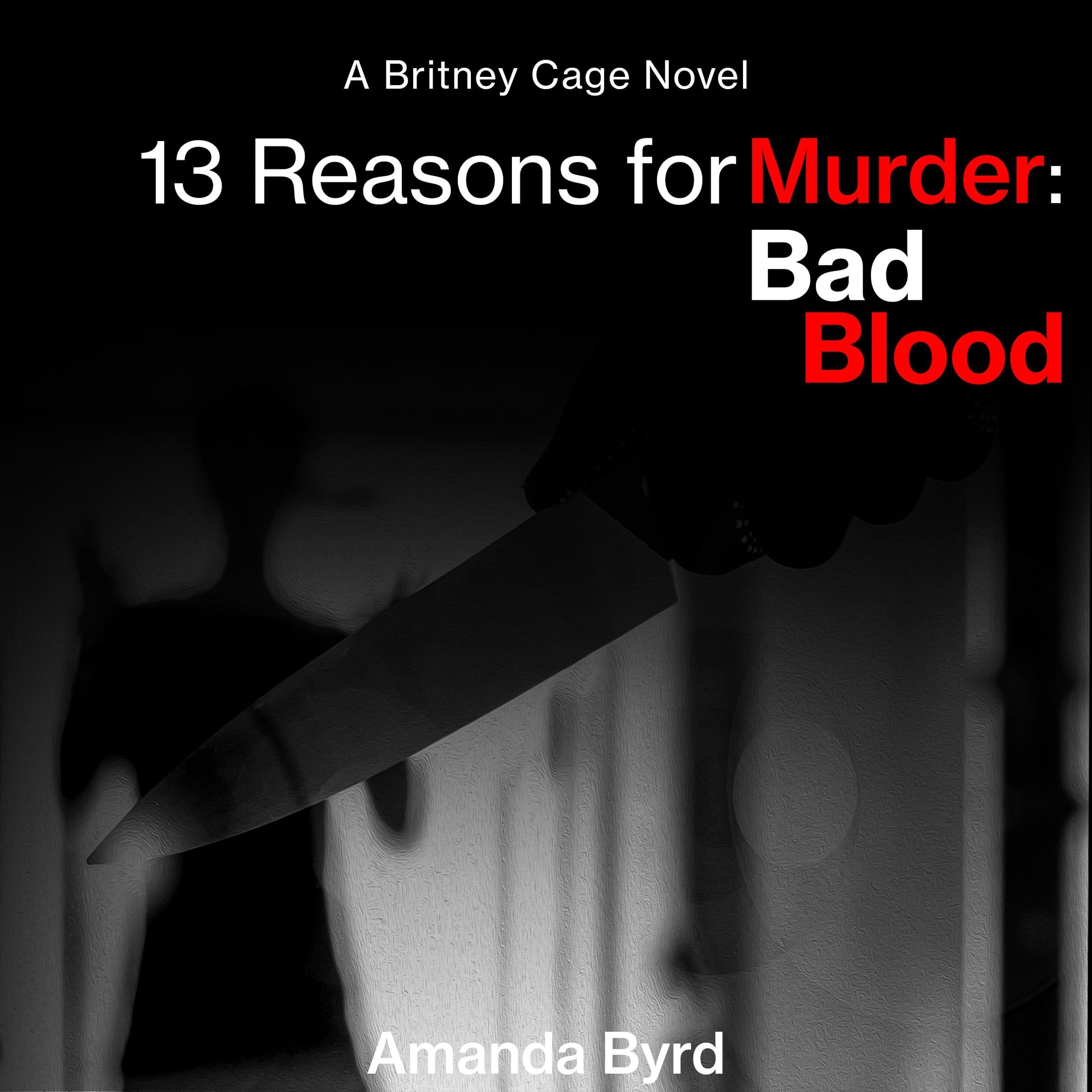 13 Reasons for Murder Bad Blood