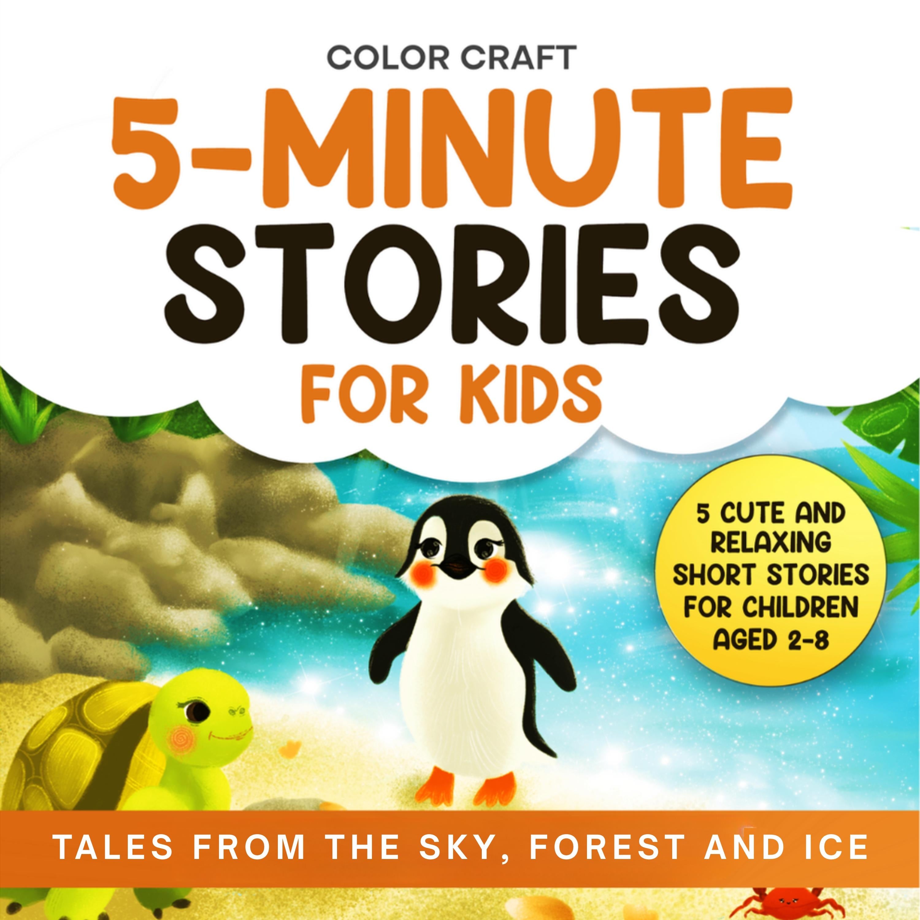 5-Minute Stories For Kids: Tales From The Sky, Forest and Ice
