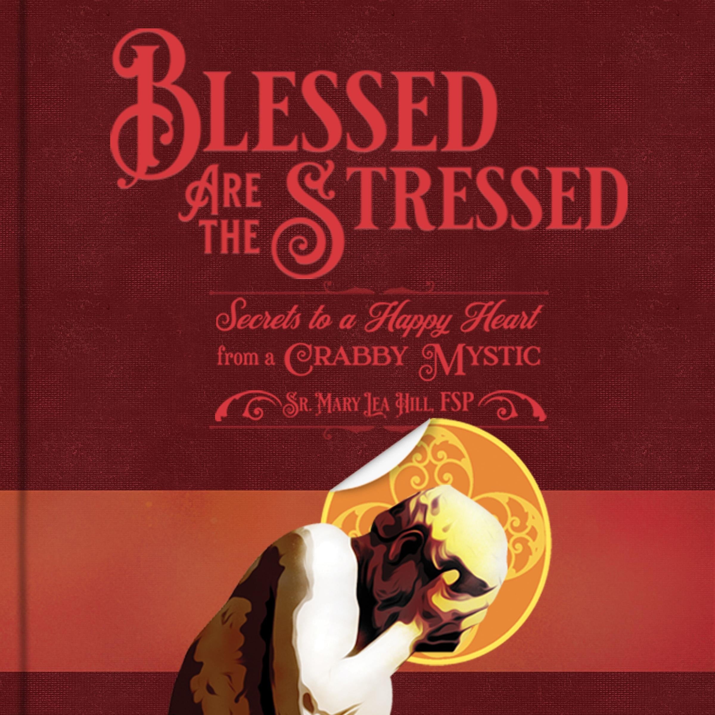 Blessed are the Stressed