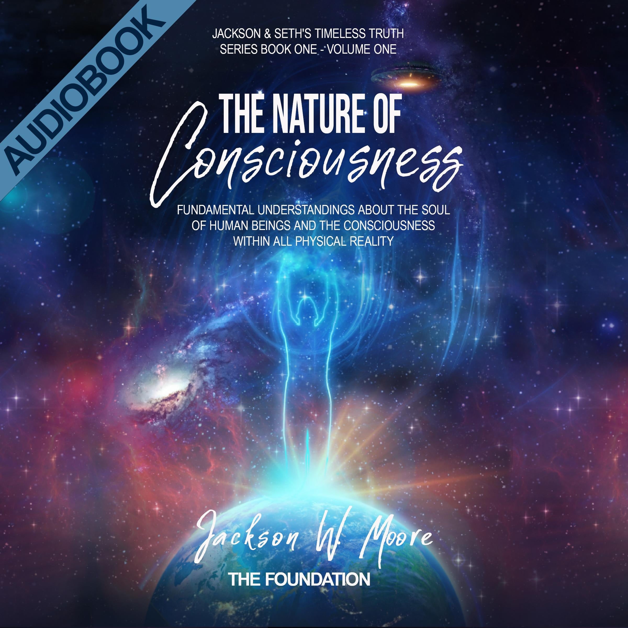 The Nature Of Consciousness - Volume 1