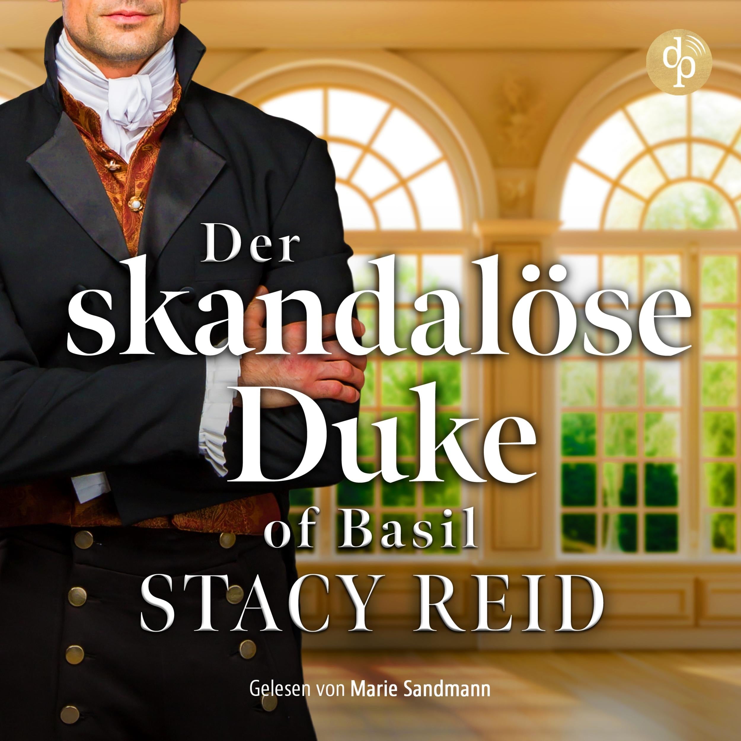 Der skandalöse Duke of Basil - Sins & Sensibilities, Band 1 (Ungekürzt)
