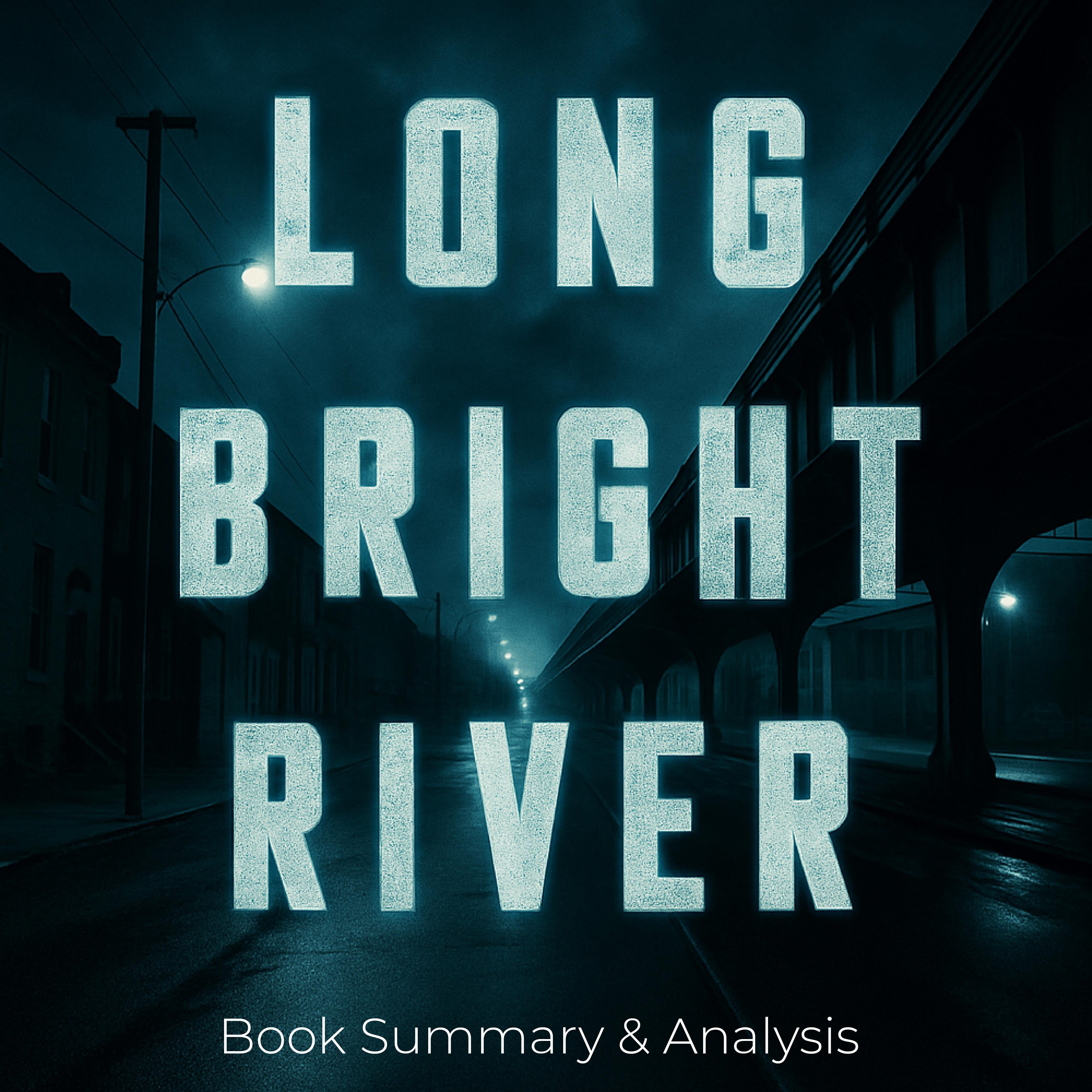 Long Bright River: Book Summary & Analysis