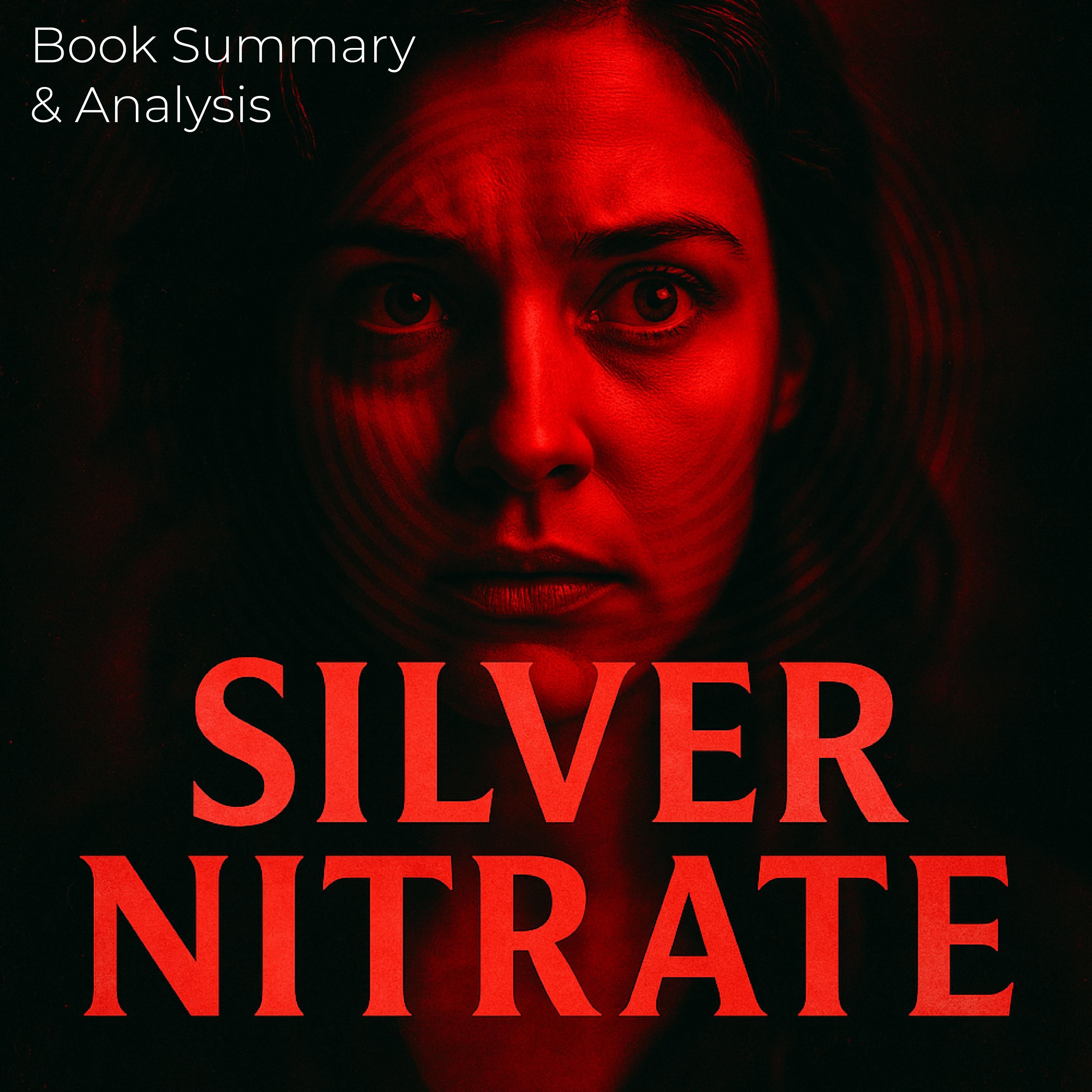 Silver Nitrate: Book Summary & Analysis