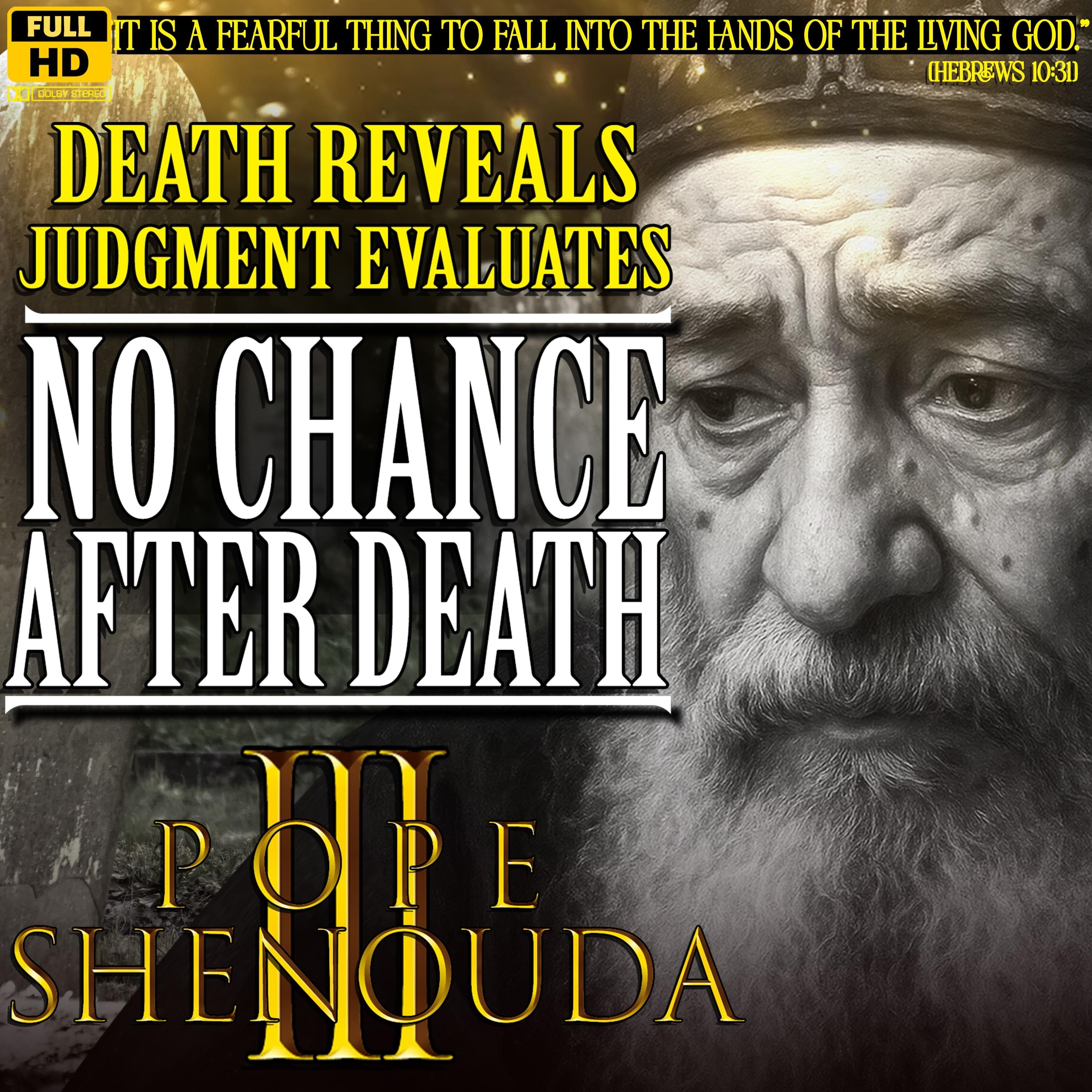 No Chance After Death – The Truth About Judgment, Death & the Just Judge