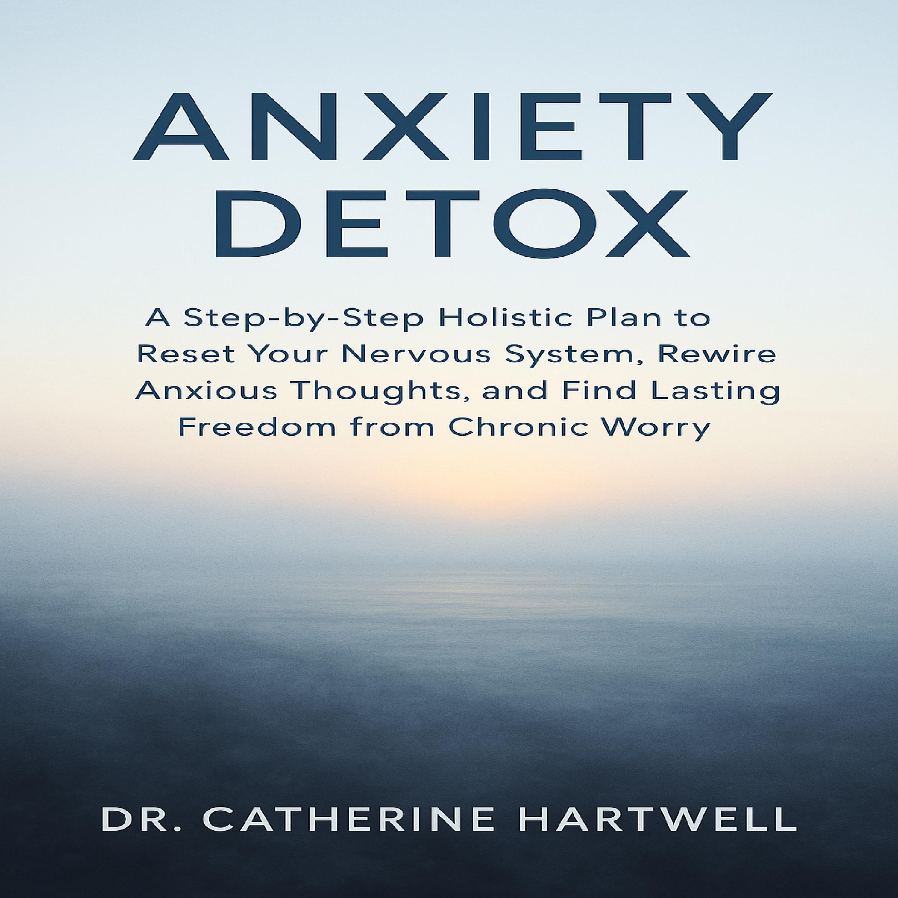 Anxiety Detox