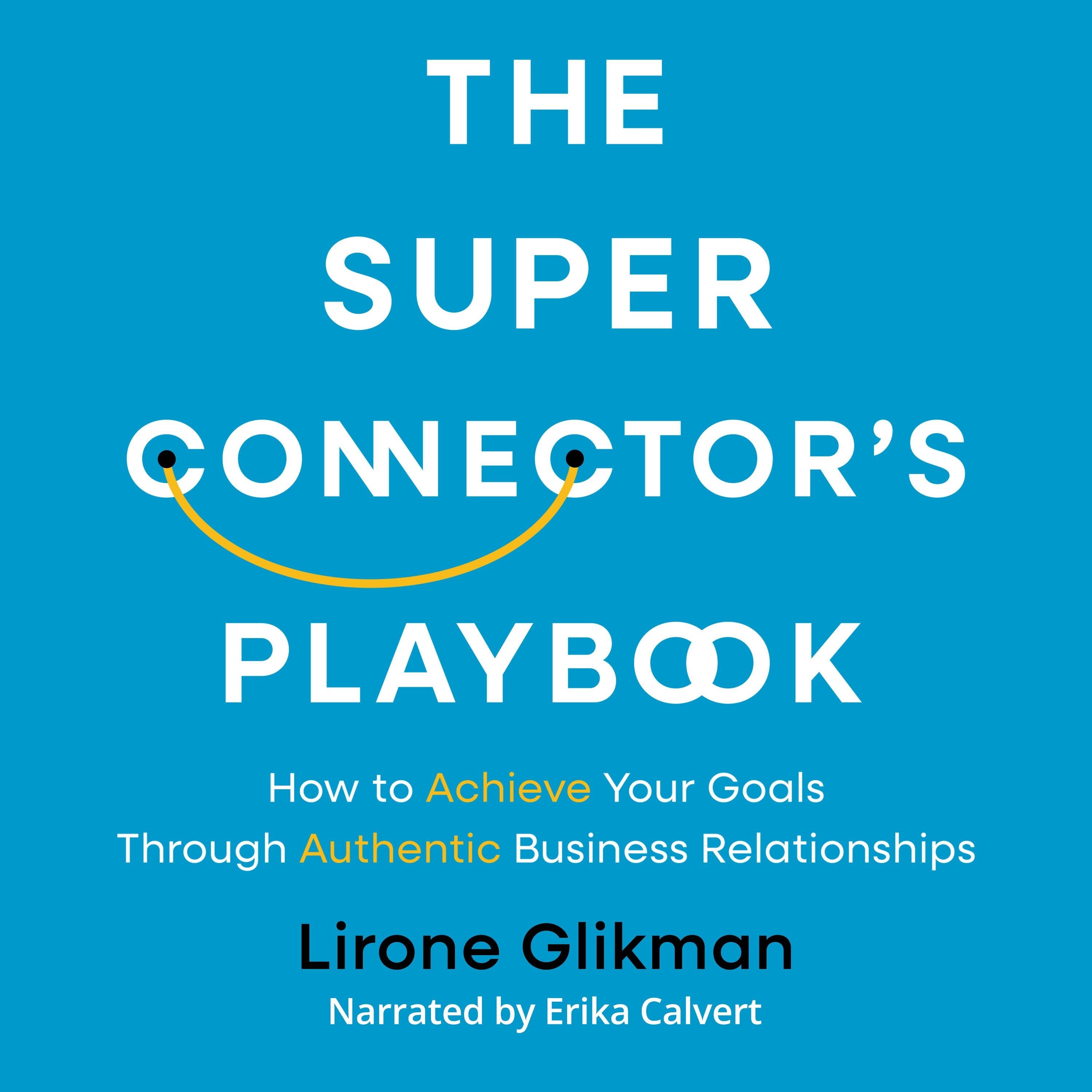 The Super Connector's Playbook