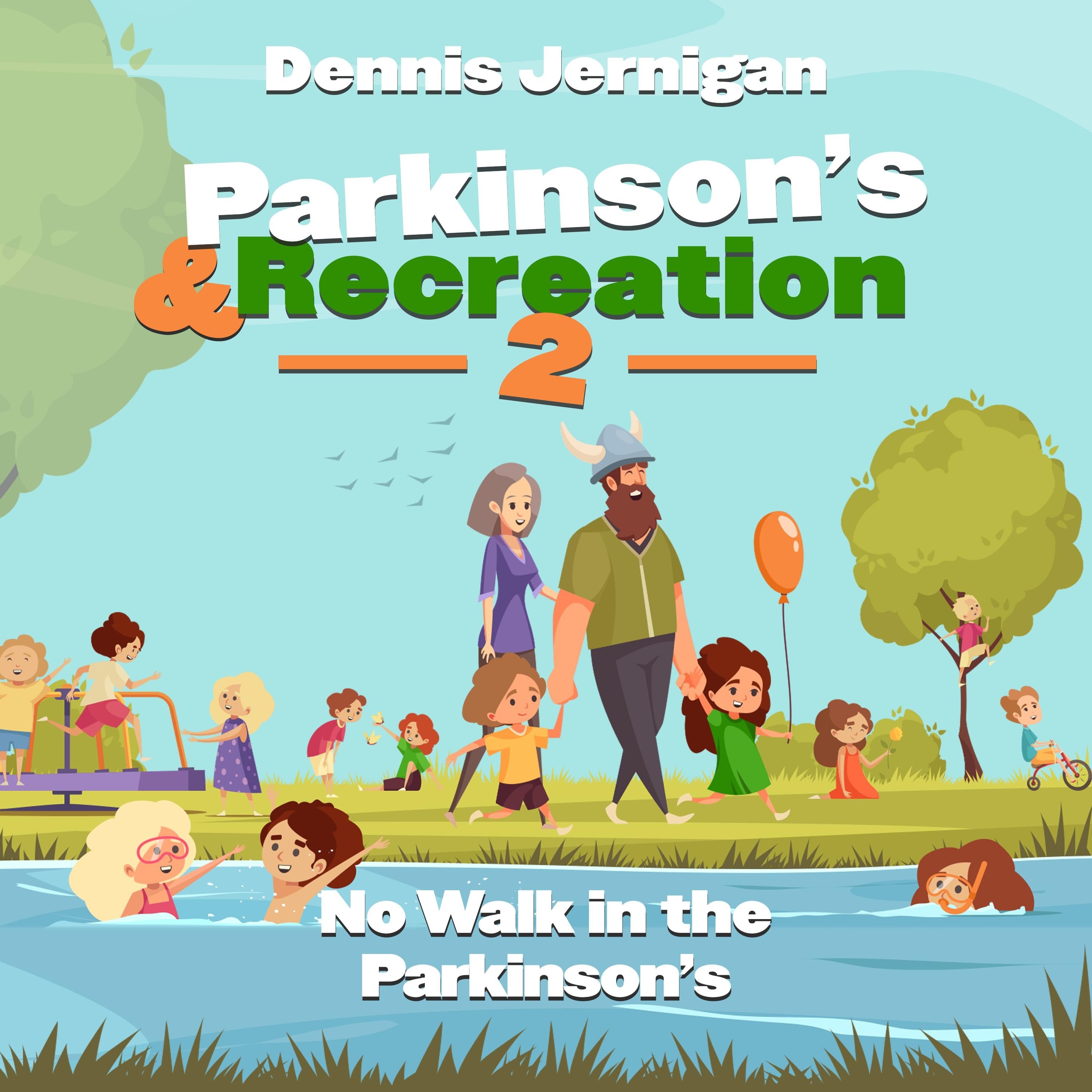 Parkinson's & Recreation 2 - No Walk in the Parkinson's