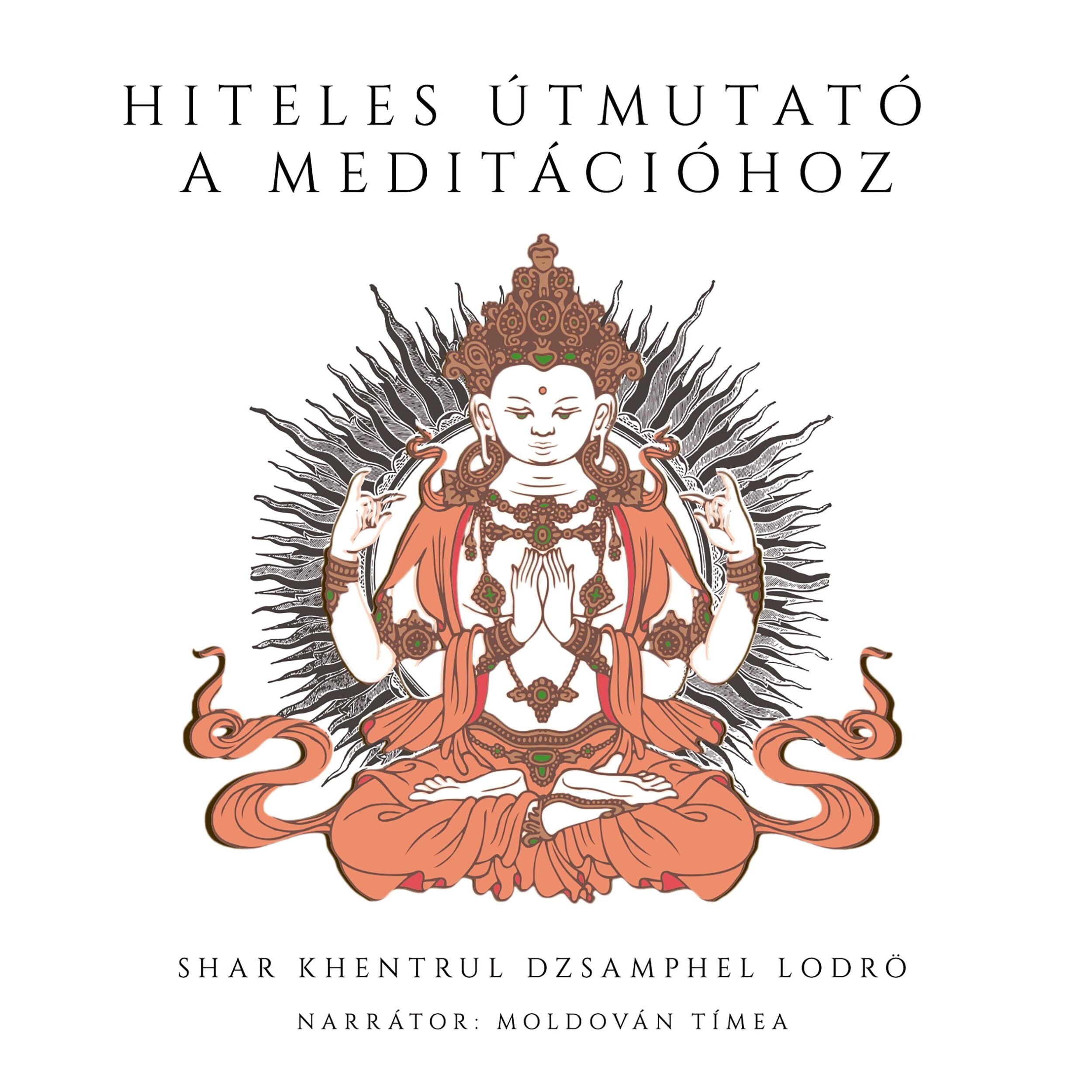 Hiteles útmutató a meditációhoz