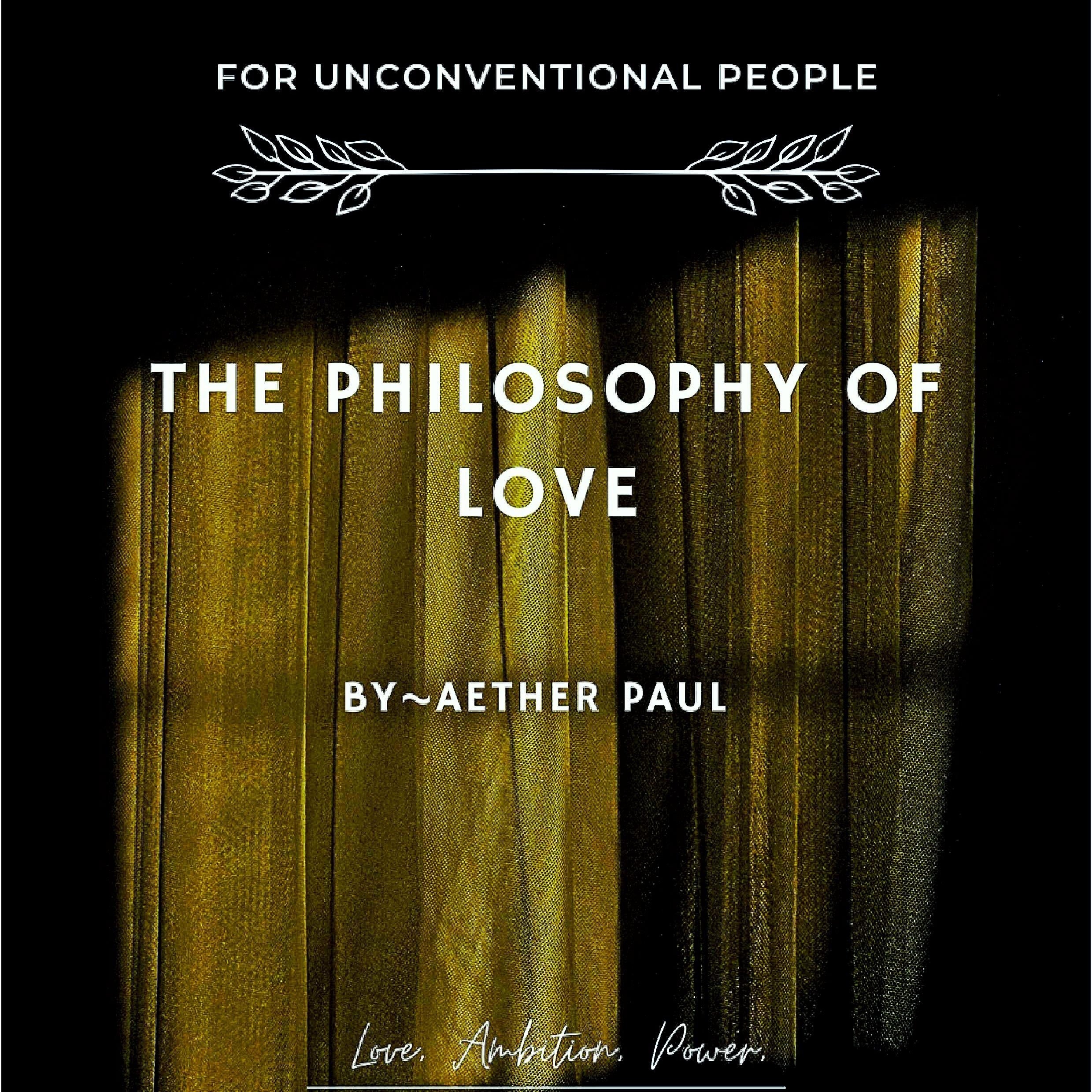 The Philosophy of Love