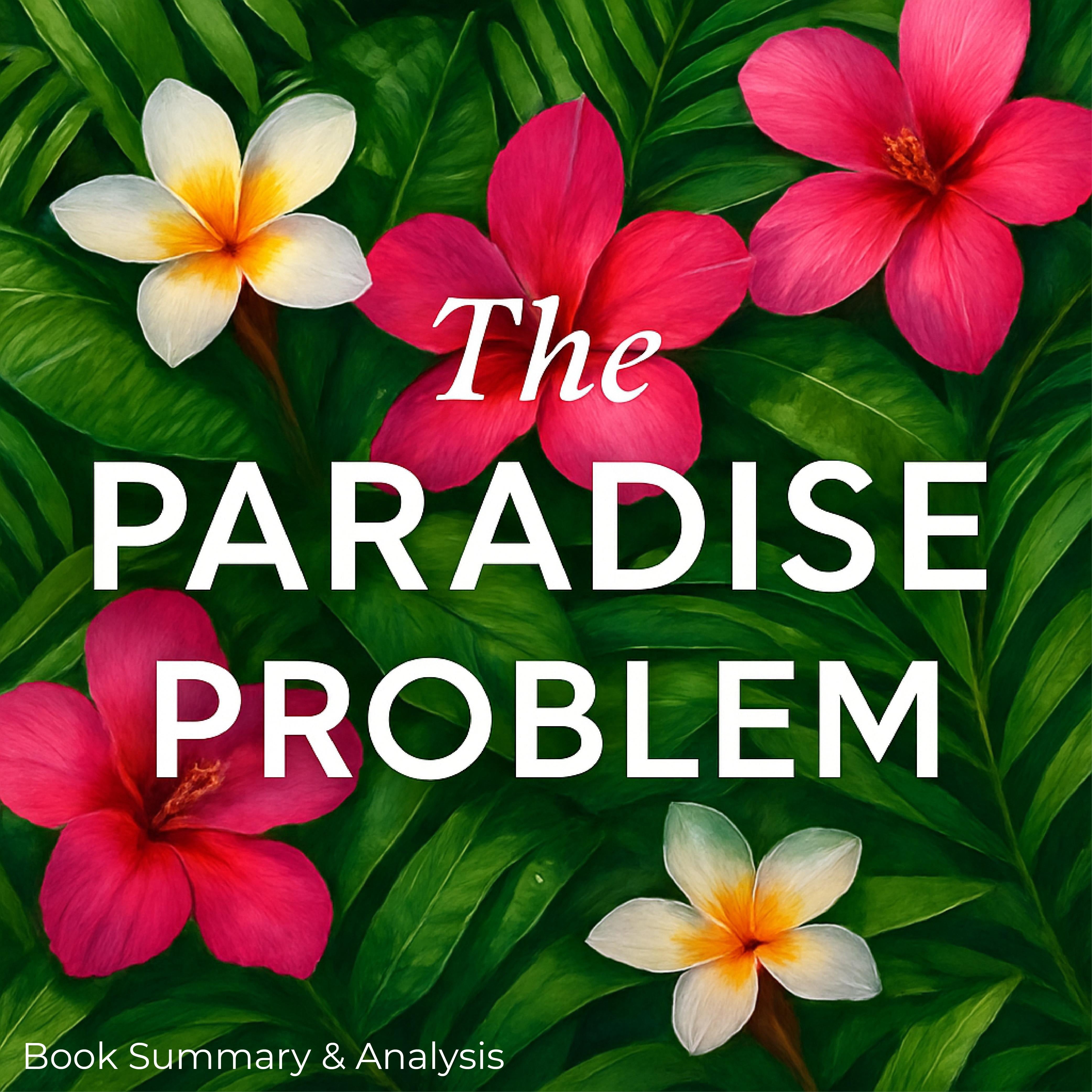 The Paradise Problem: Book Summary & Analysis
