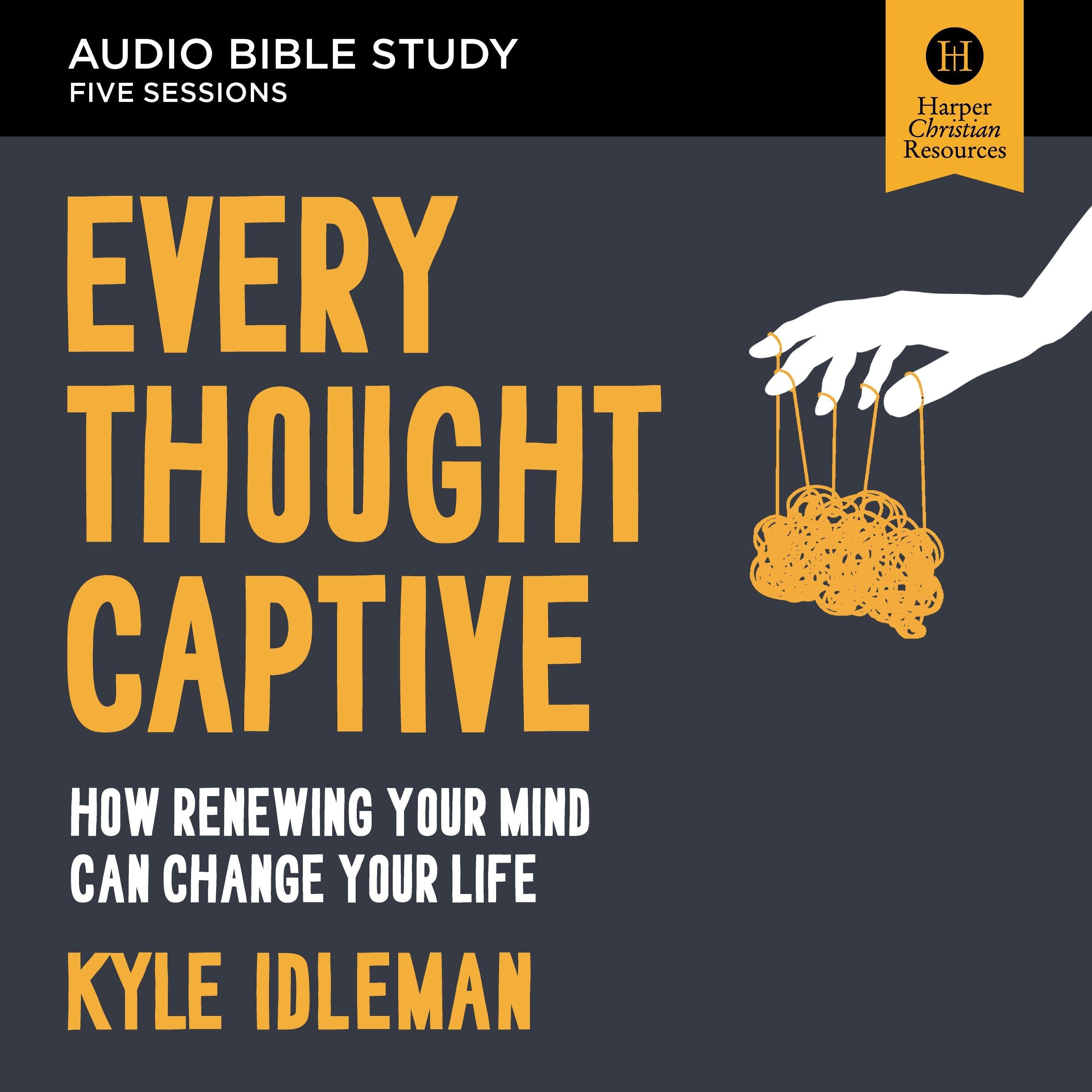 Every Thought Captive: Audio Bible Studies