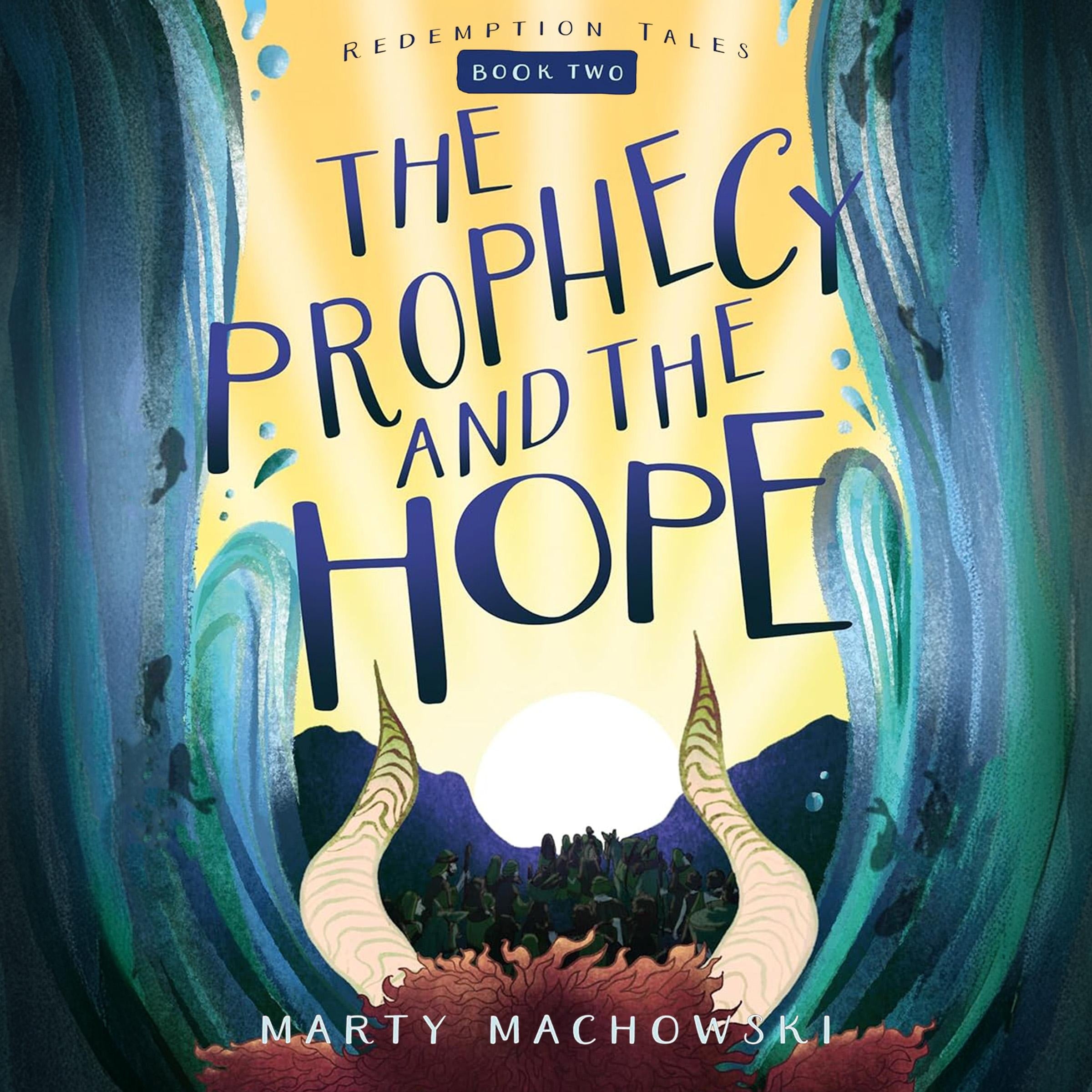 The Prophecy and the Hope