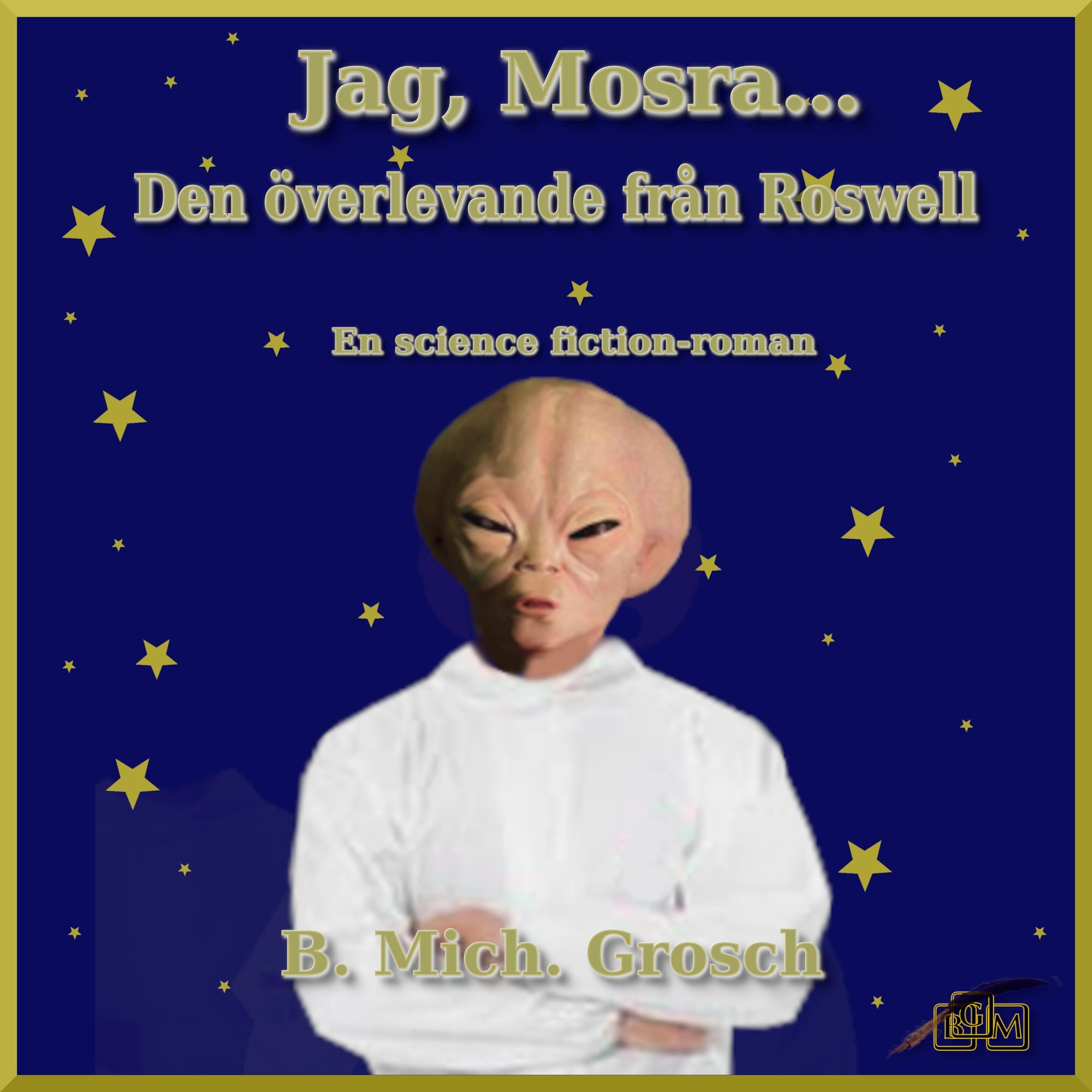 Jag, Mosra…