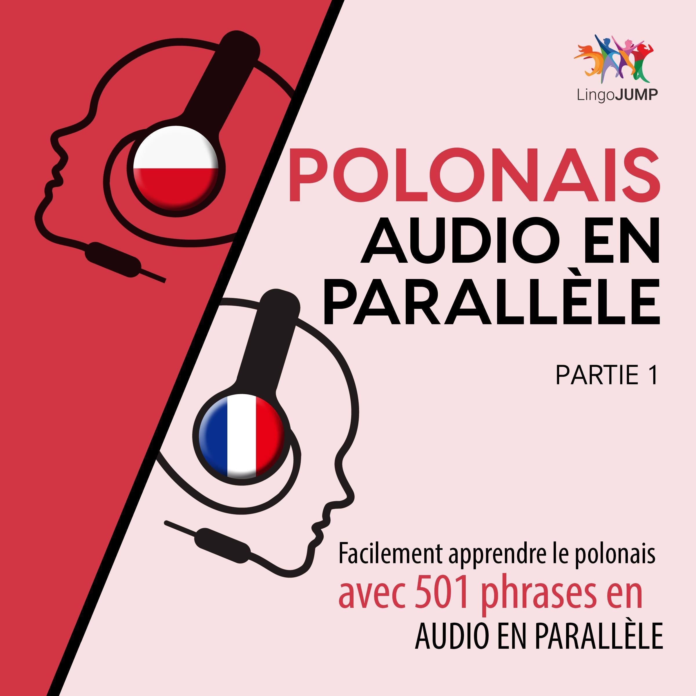 Polonais audio en parallèle - Facilement apprendre le polonais avec 501 phrases en audio en parallèle - Partie 1