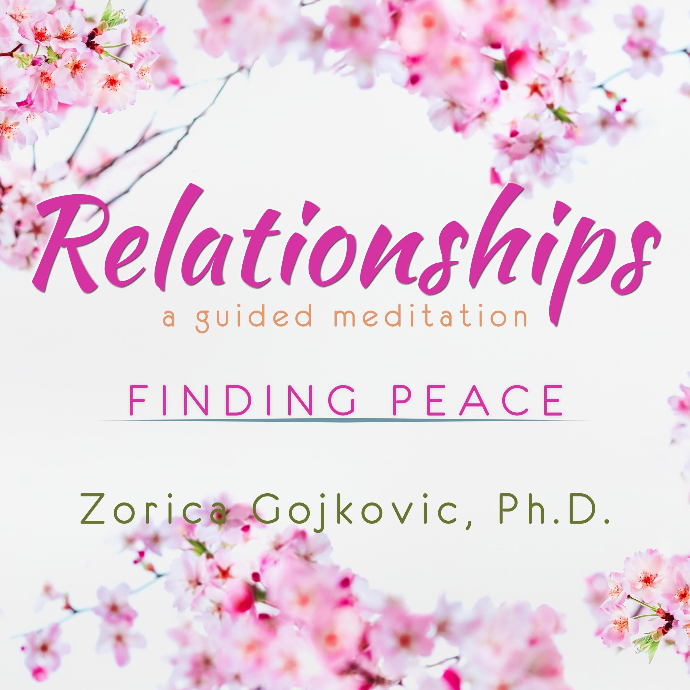 Relationships, Finding Peace