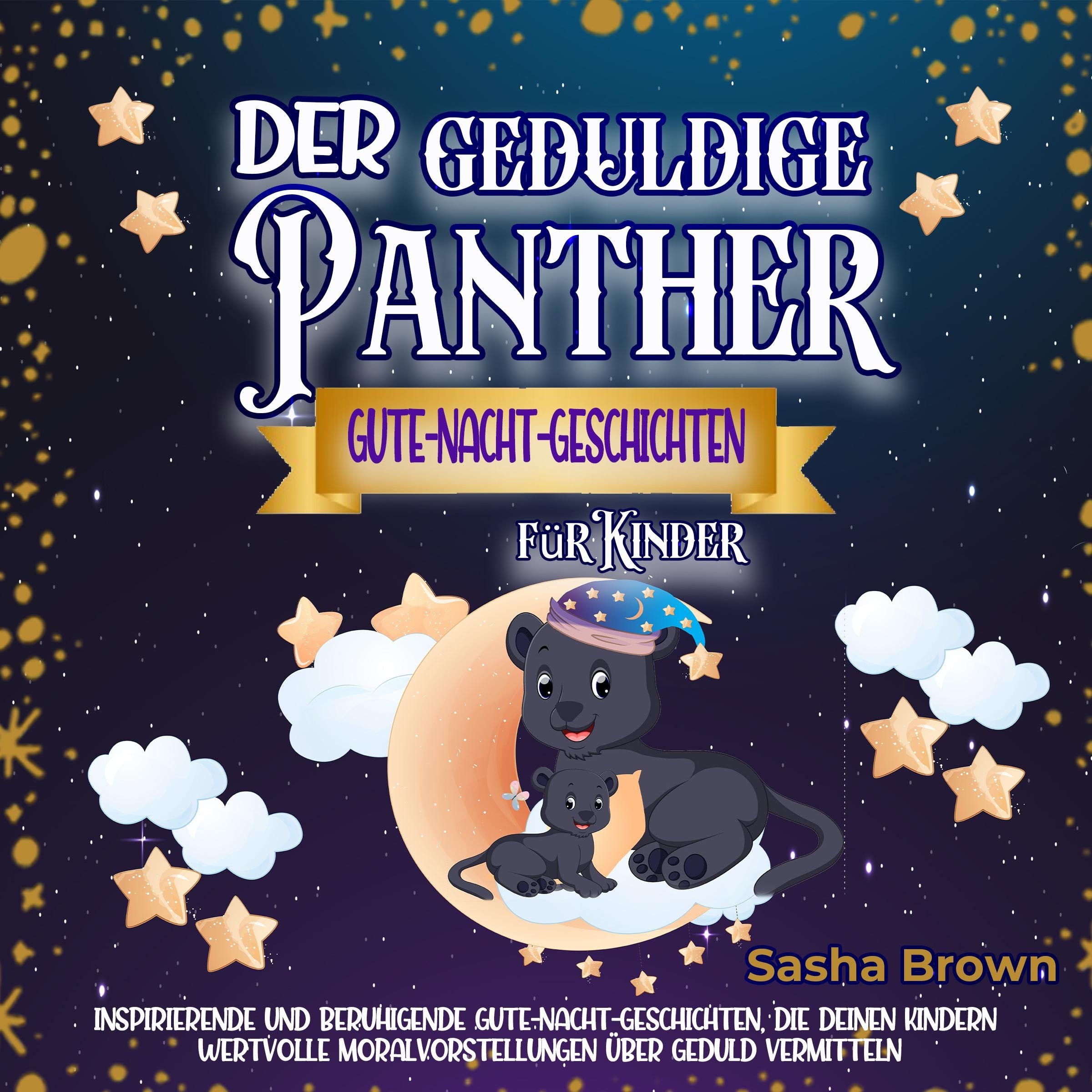 Der geduldige Panther - Gute-Nacht-Geschichten für Kinder