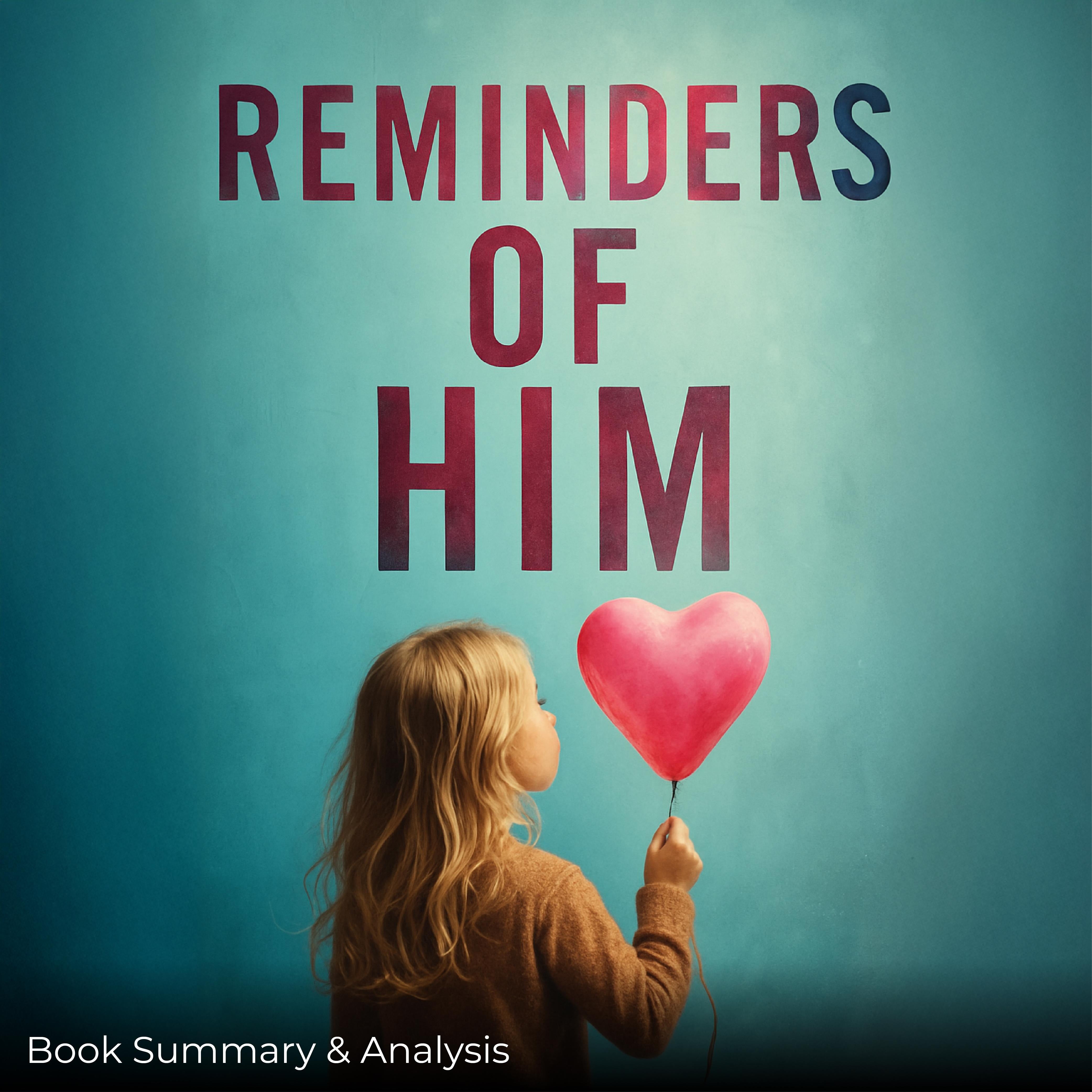 Reminders of Him: Book Summary & Analysis